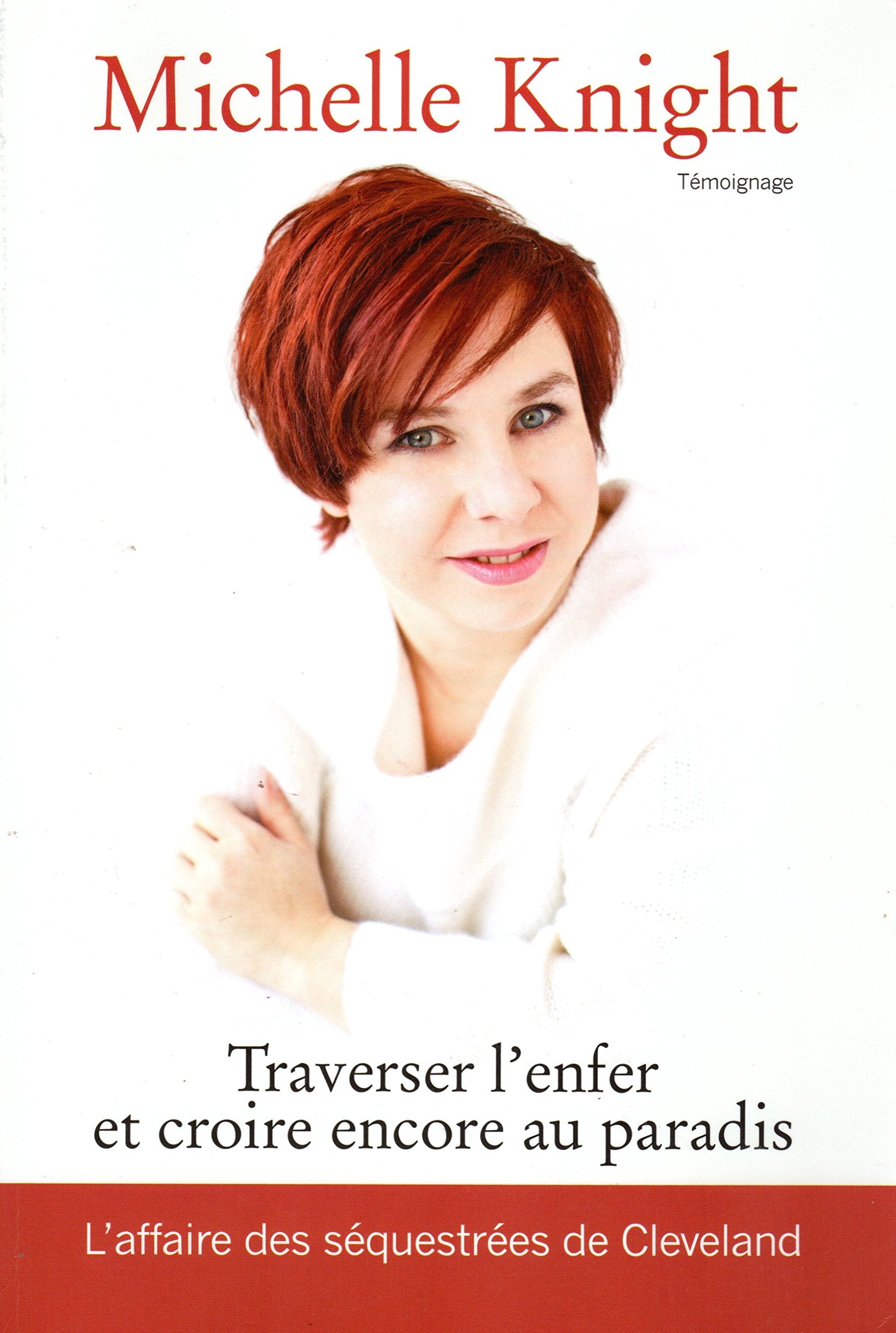 Traverser l'enfer et croire encore au paradis 9782298086010