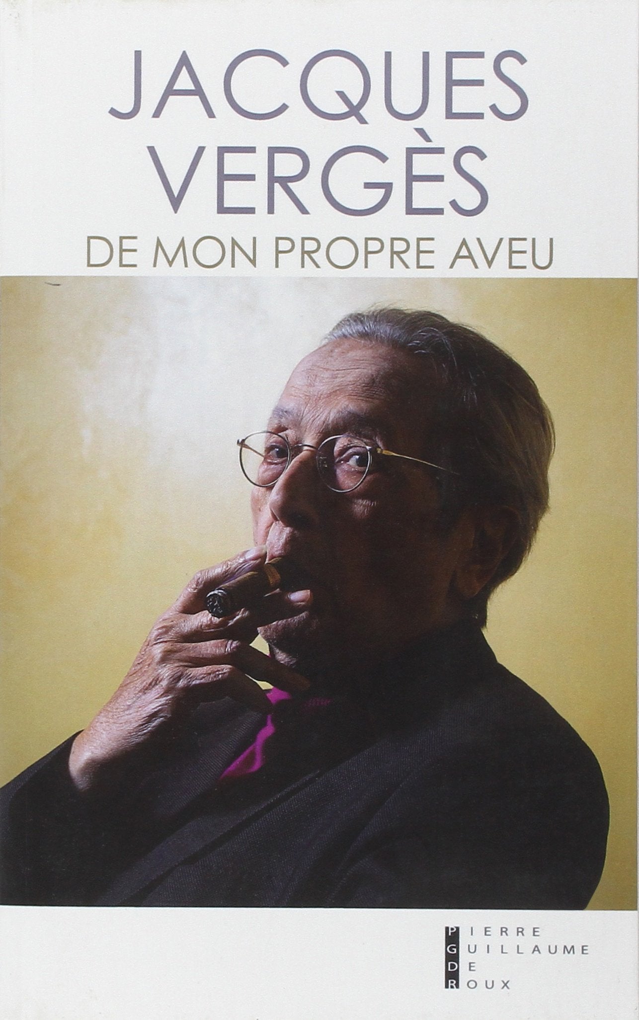 De mon propre aveu : Souvenirs et rêveries 9782363710536