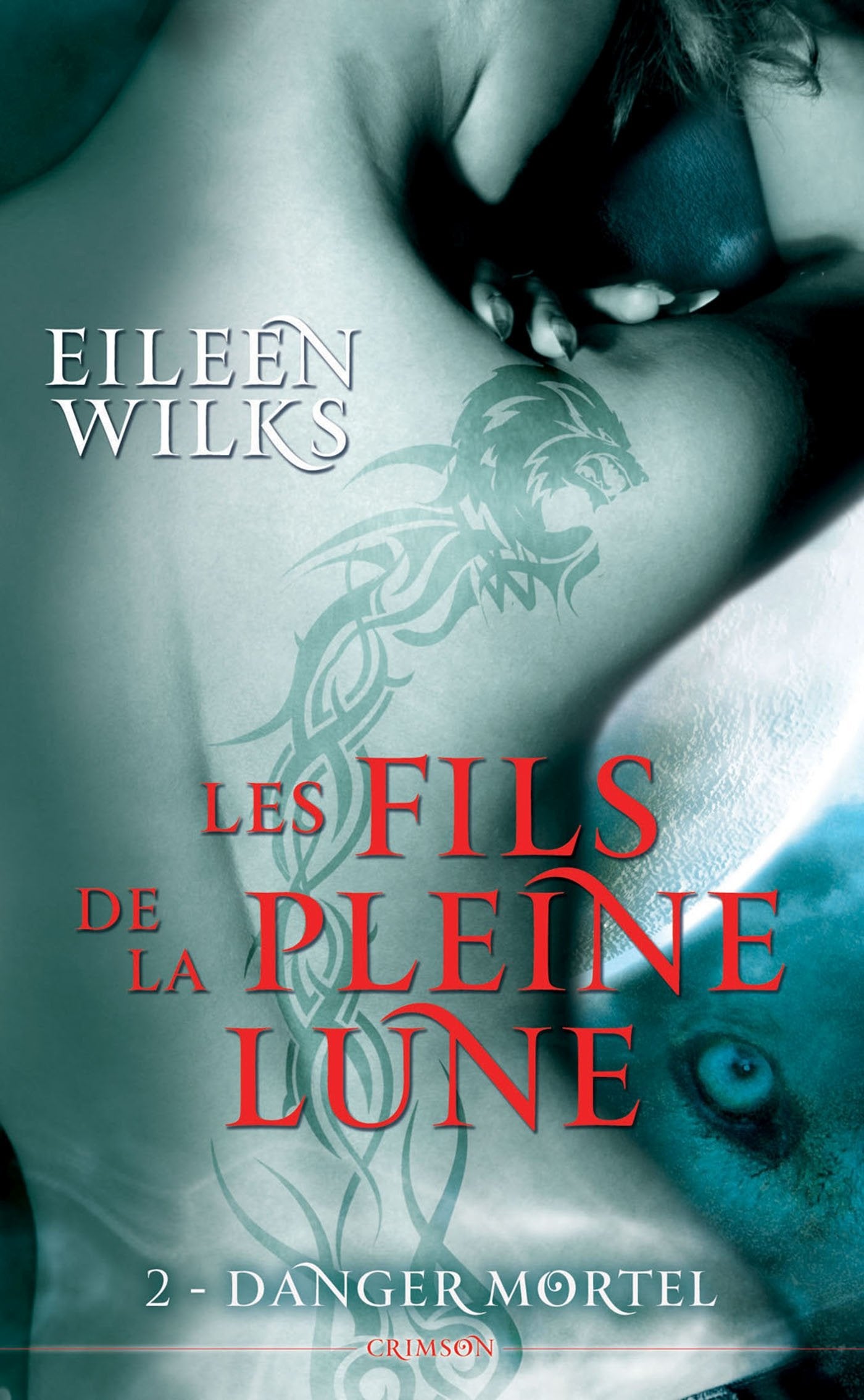 LES FILS DE LA PLEINE LUNE T02 : DANGER MORTEL 9782809431636
