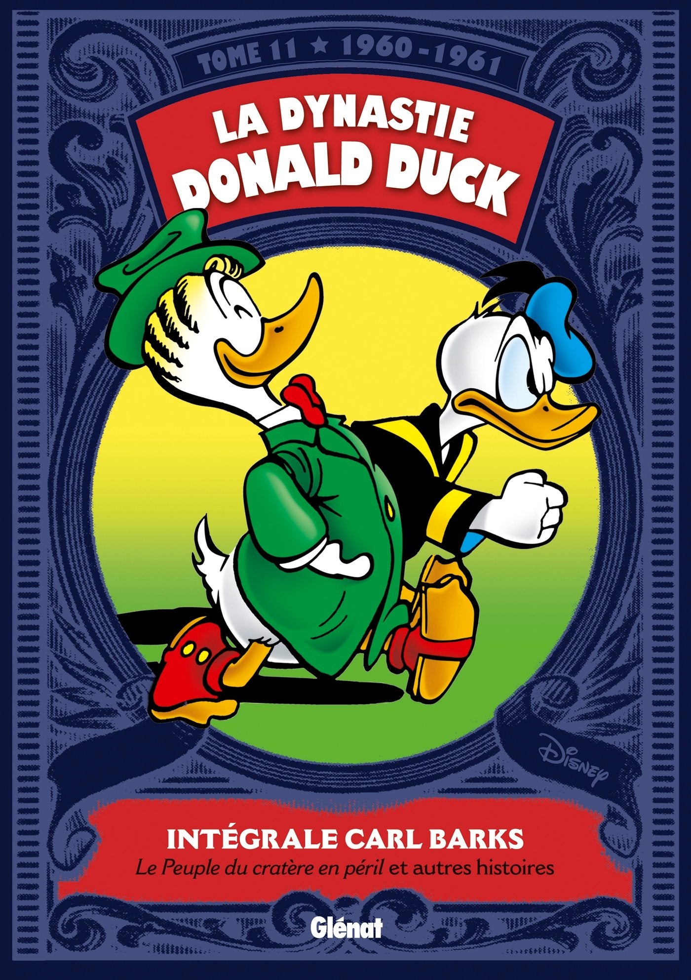La Dynastie Donald Duck - Tome 11: 1960/1961 - Le peuple du cratère en péril et autres histoires 9782723492997