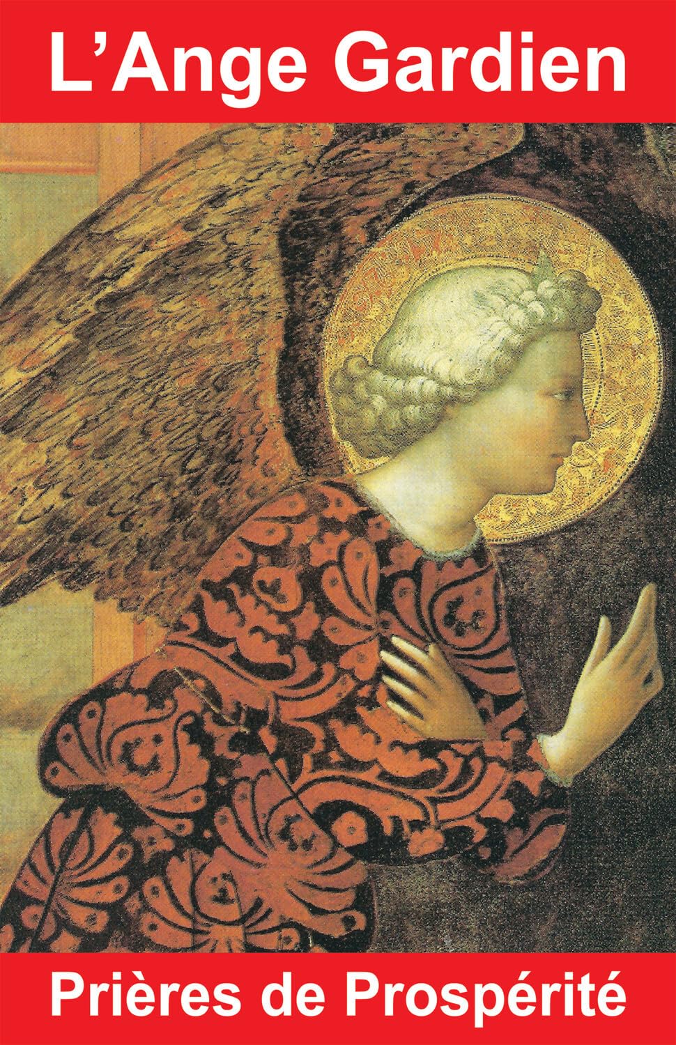 L'Ange Gardien - Prières de Prospérité 9782848911427
