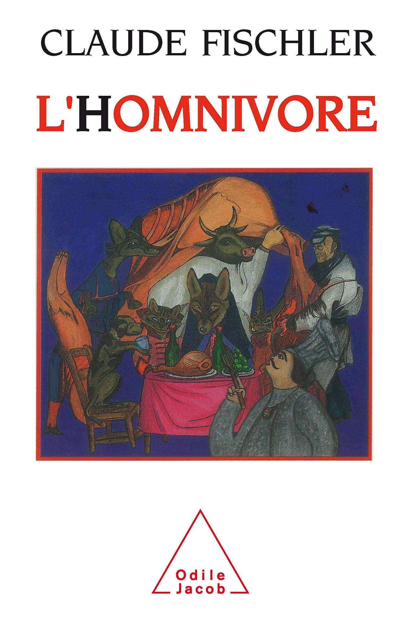 L'Homnivore: Le Goût, la Cuisine et le Corps 9782738101013
