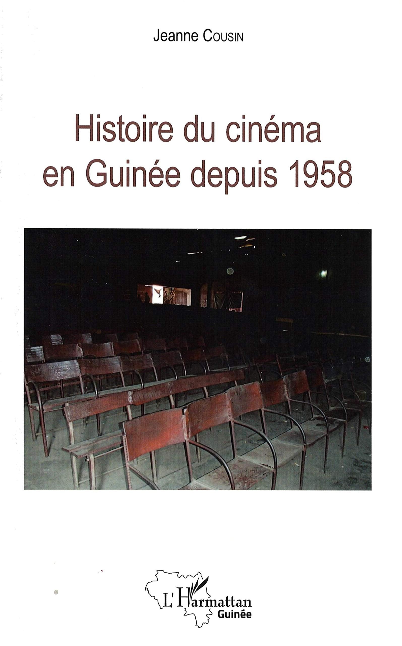 Histoire du cinéma en Guinée depuis 1958 9782343120430