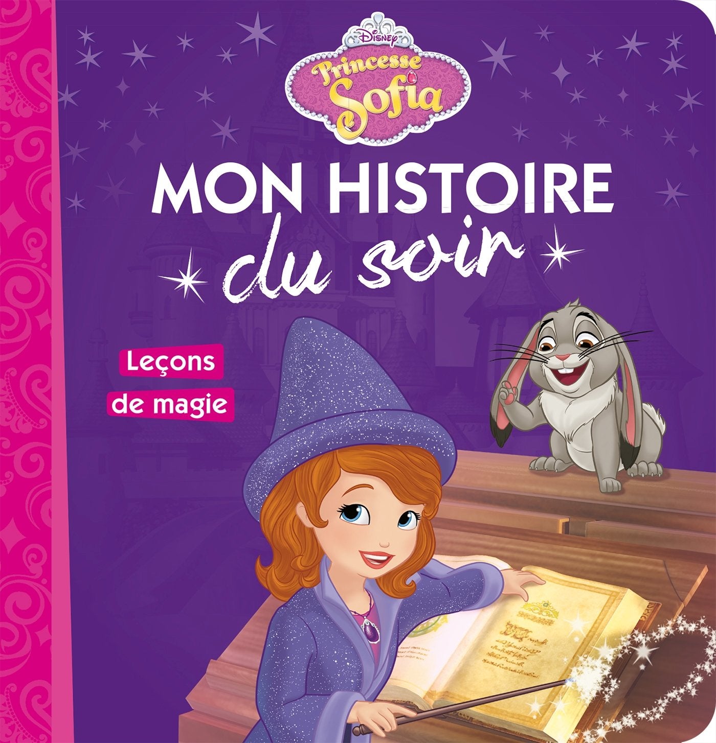 PRINCESSE SOPHIA - Mon Histoire du Soir - Leçons de magie - Disney 9782014010336