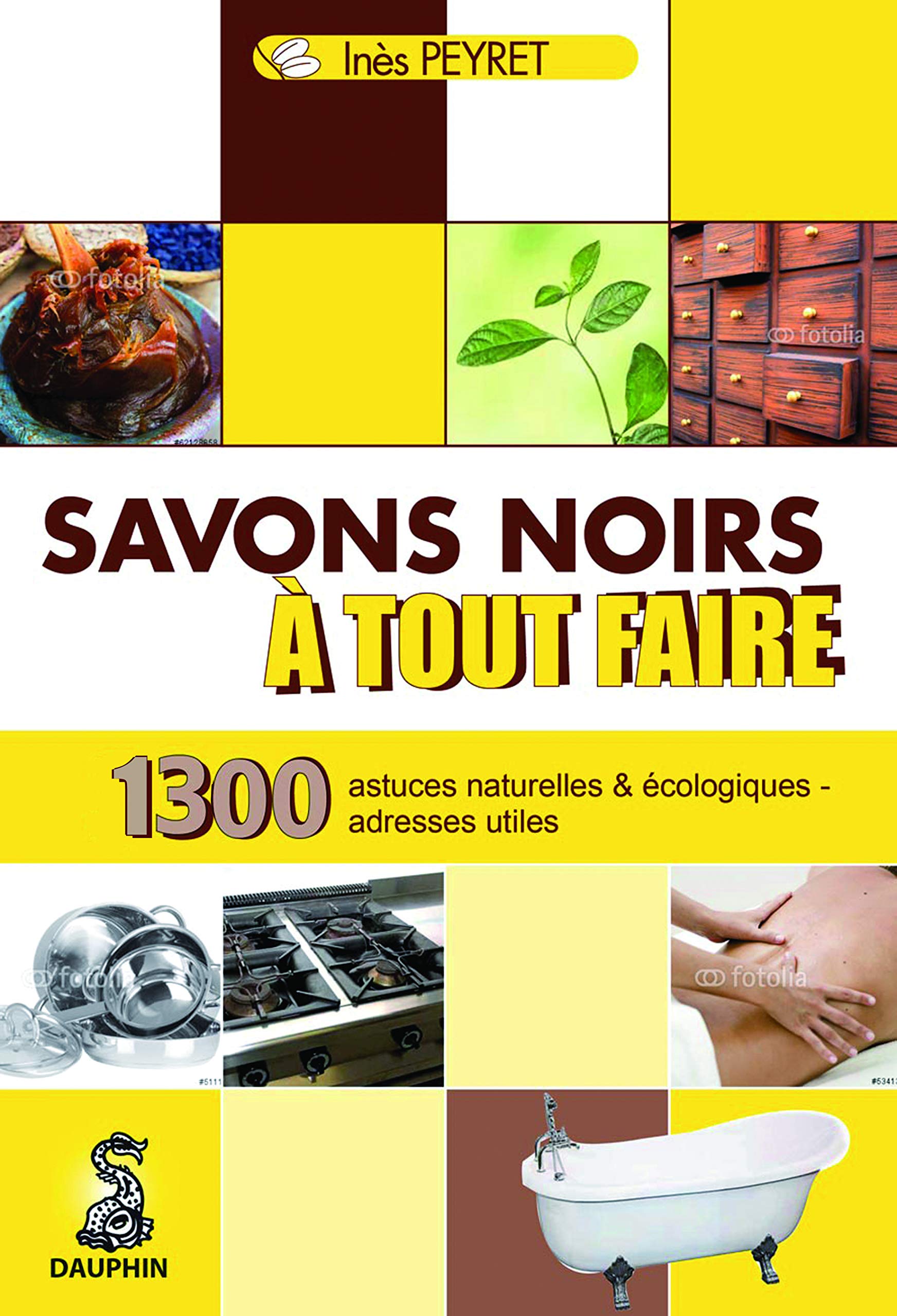 Savons noirs à tout faire 9782716315470