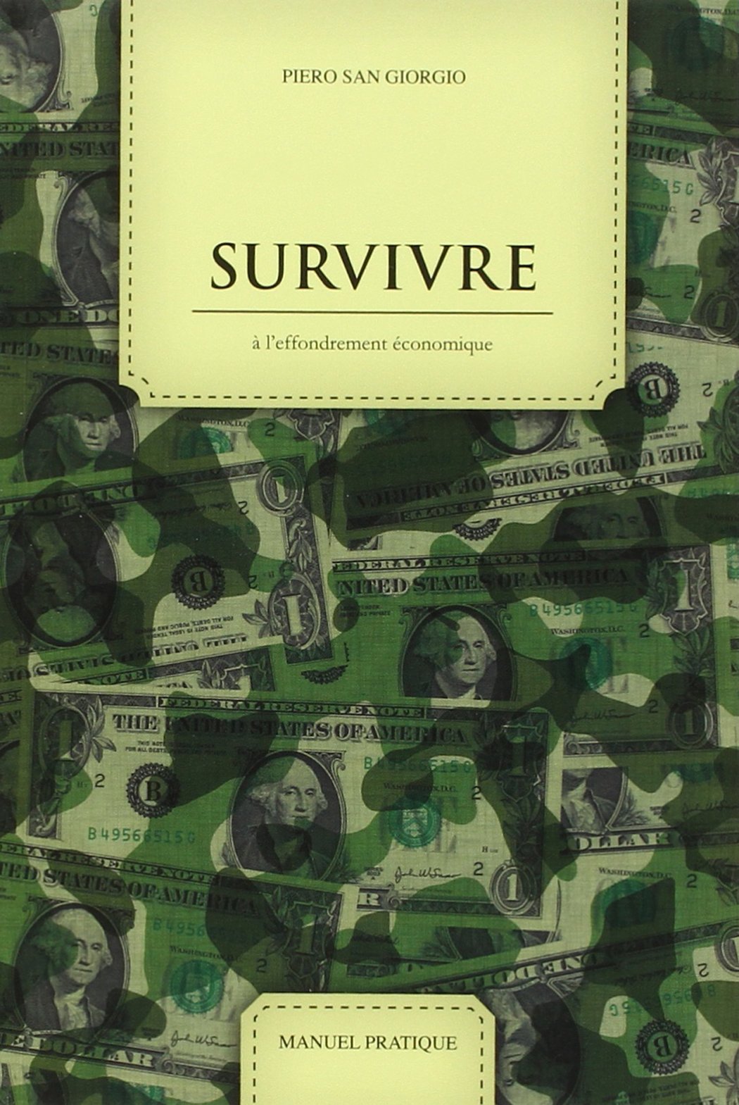Survivre à l'effondrement économique: Edition de combat 9782355120404
