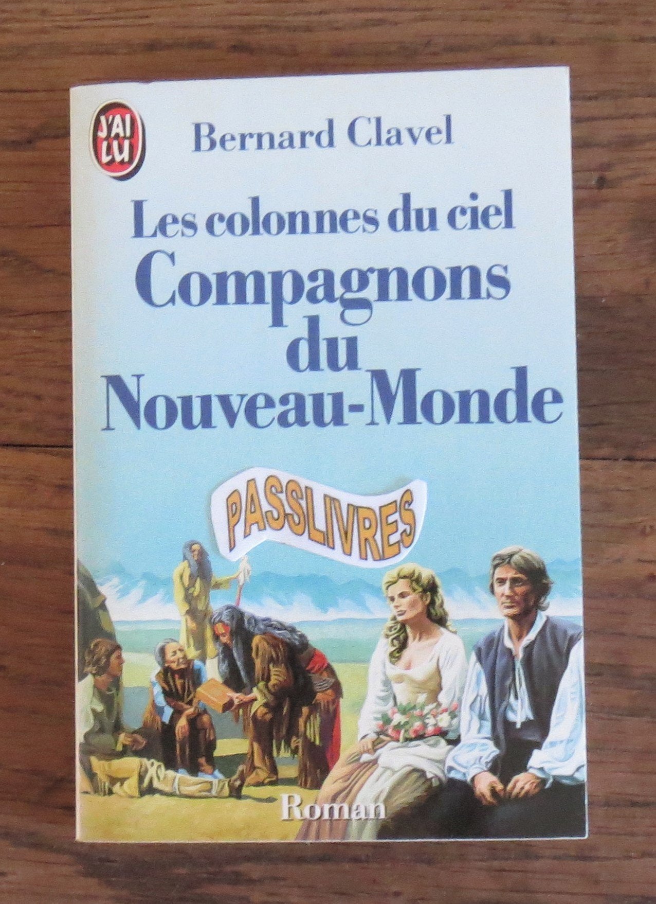 Les colonnes du ciel - 5 : Compagnons du Nouveau-Monde - Édition définitive 9782277215035