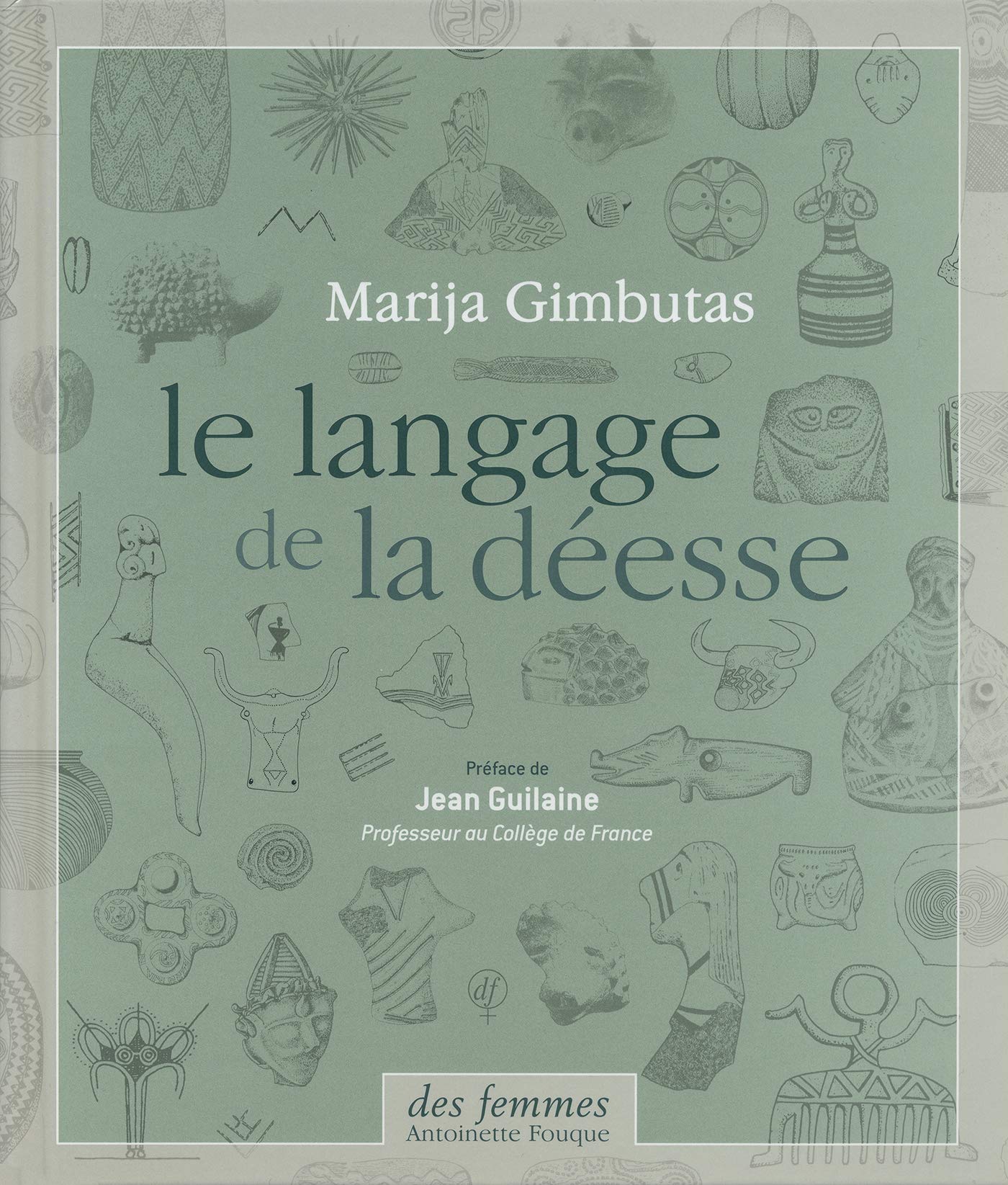 Le langage de la déesse (broché) 9782721005205