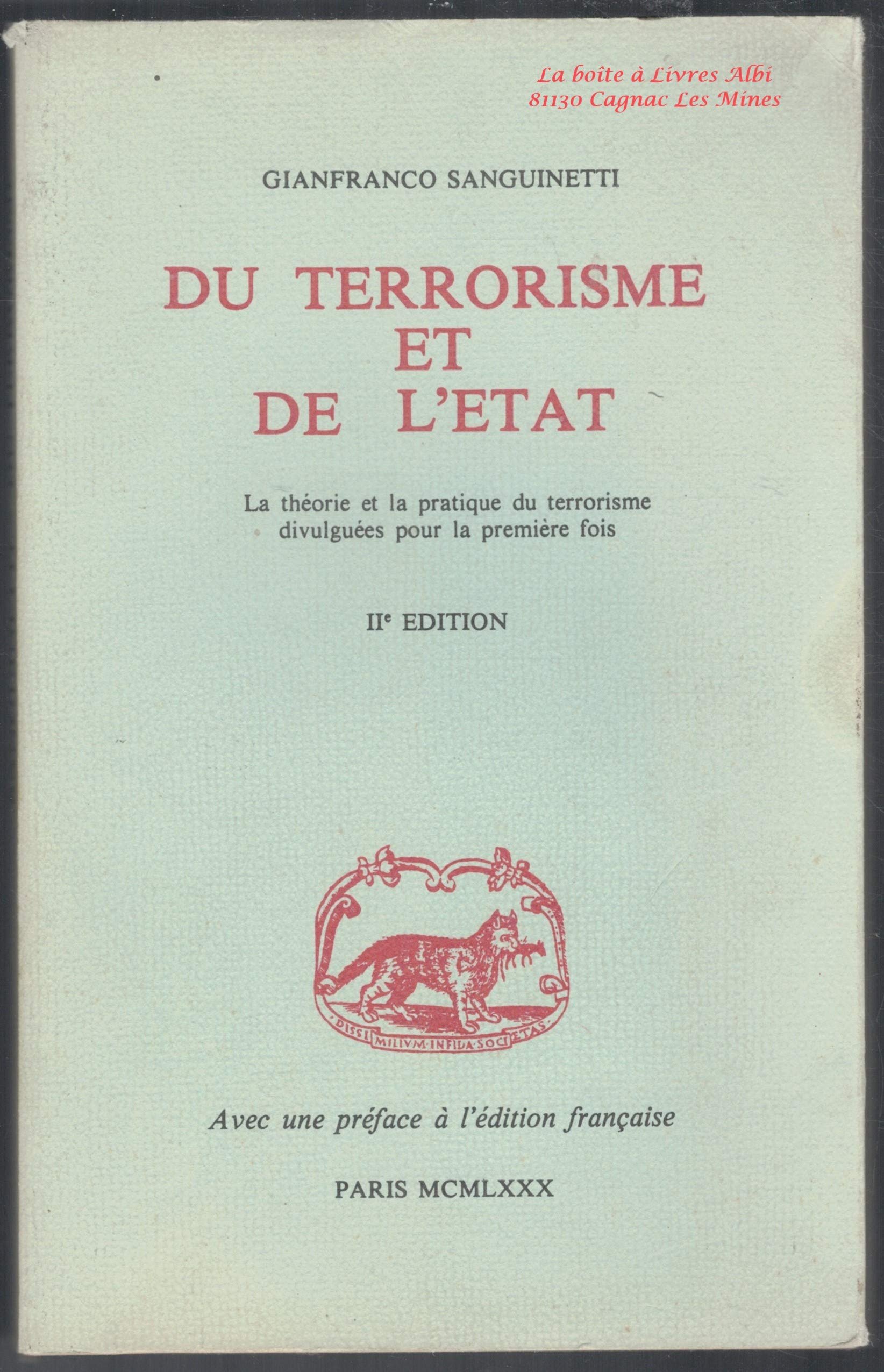 Du Terrorisme et de l'État : La théorie et la pratique du terrorisme divulguées pour la première fois 9782903557003