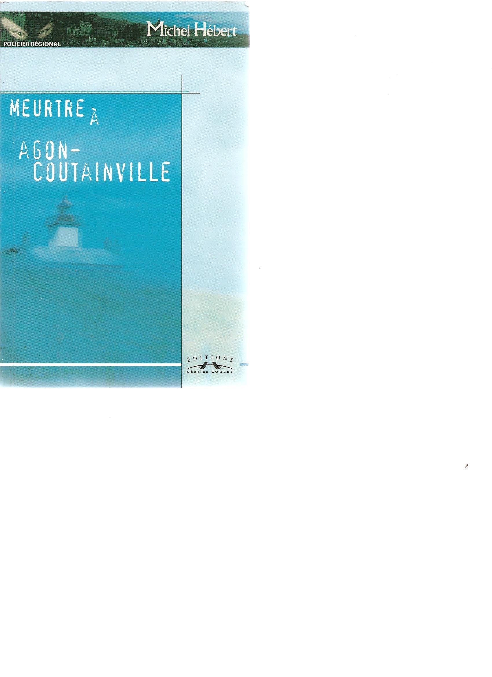 Meurtre à Agon-Coutainville 9782847062120