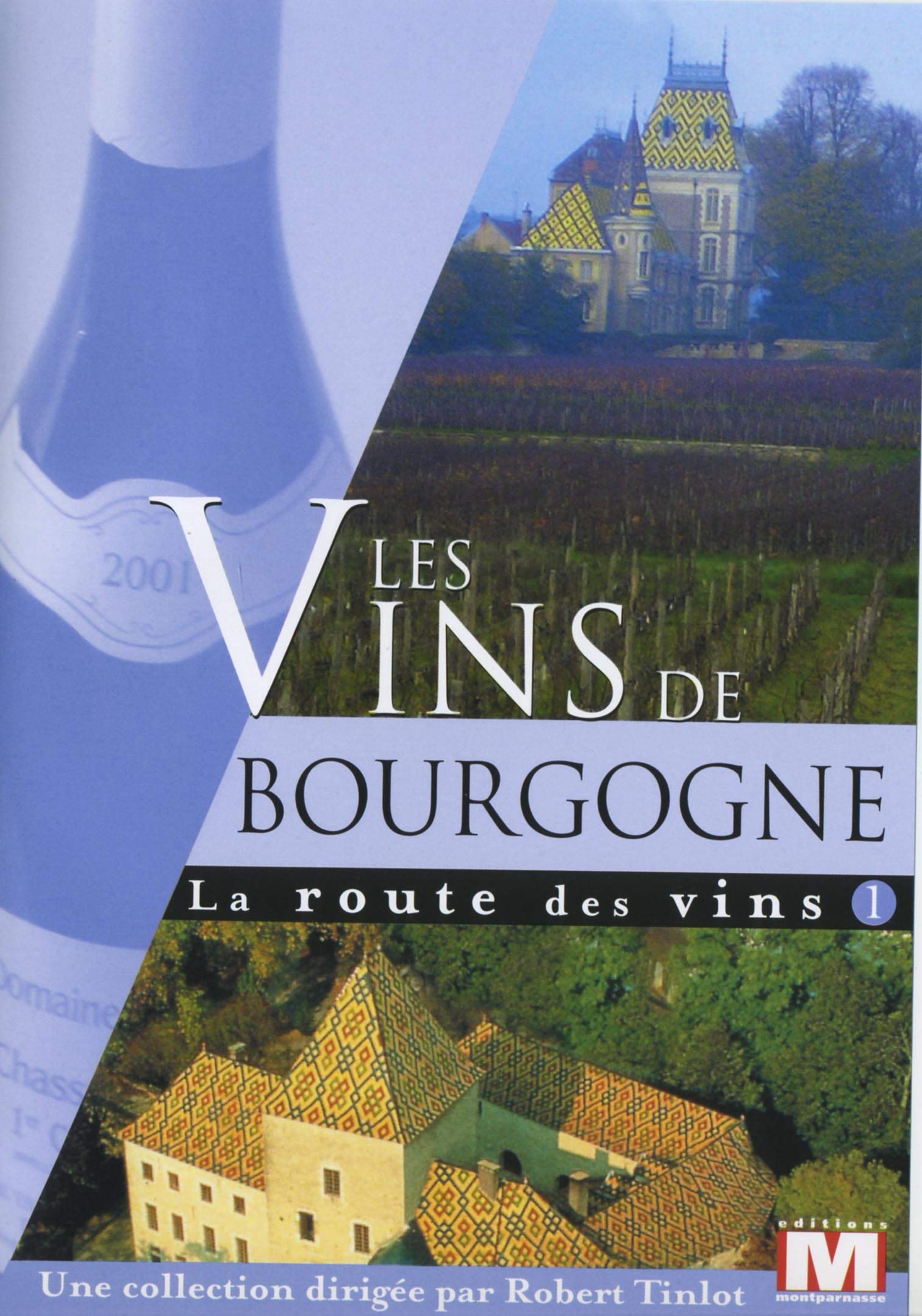 La Route Vol. 1 : Les vins de Bourgogne 3346030015278