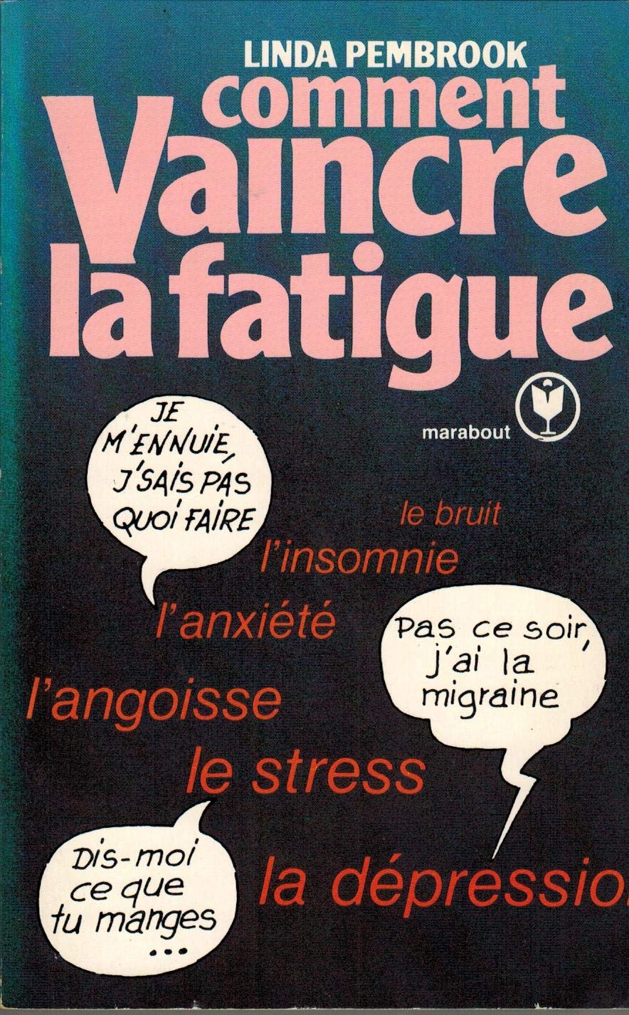 Comment vaincre la fatigue 9782501005128