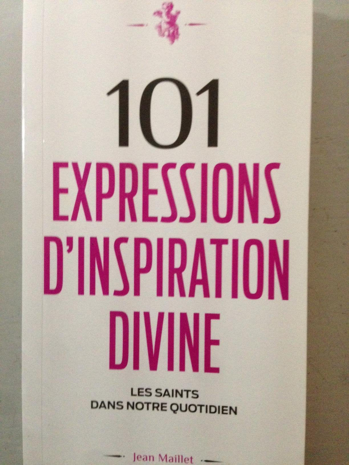 101 EXPRESSIONS D'INSPIRATION DIVINE 9782360752546