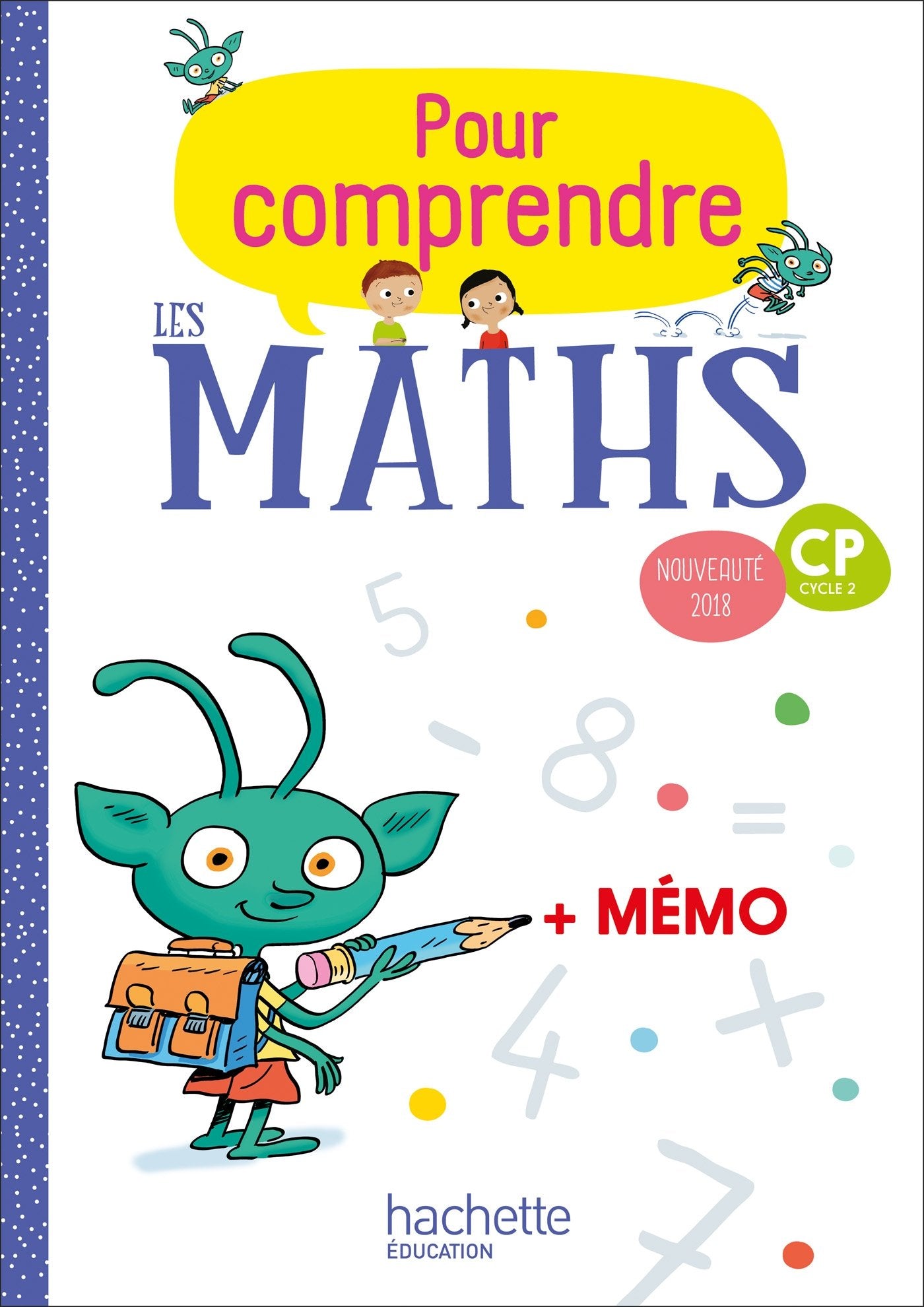 Pour comprendre les maths CP - Fichier élève - Ed. 2018 9782017009375