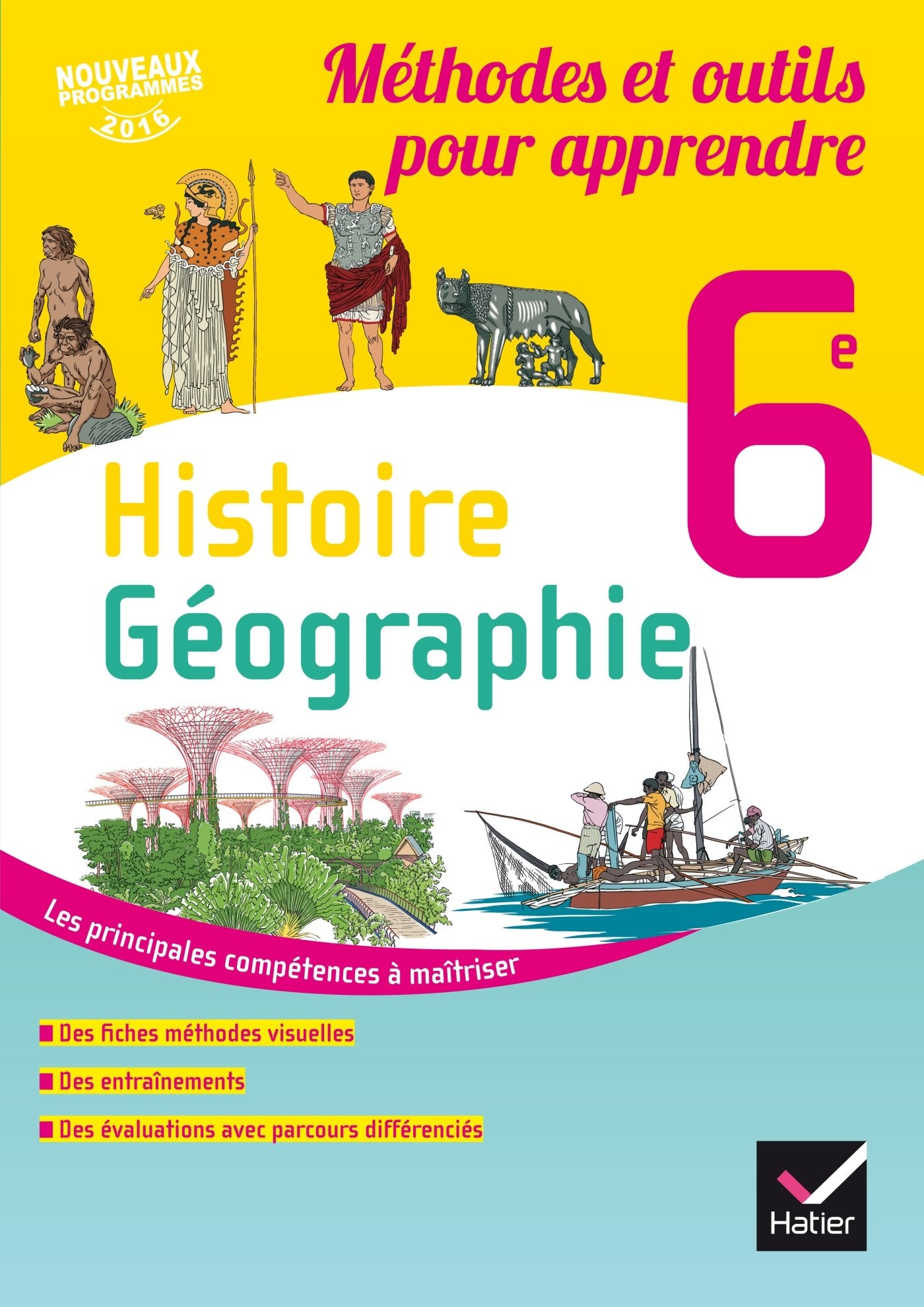 Histoire-Géographie 6e éd. 2016 Méthodes et outils pour apprendre - Cahier de l'élève 9782401022980