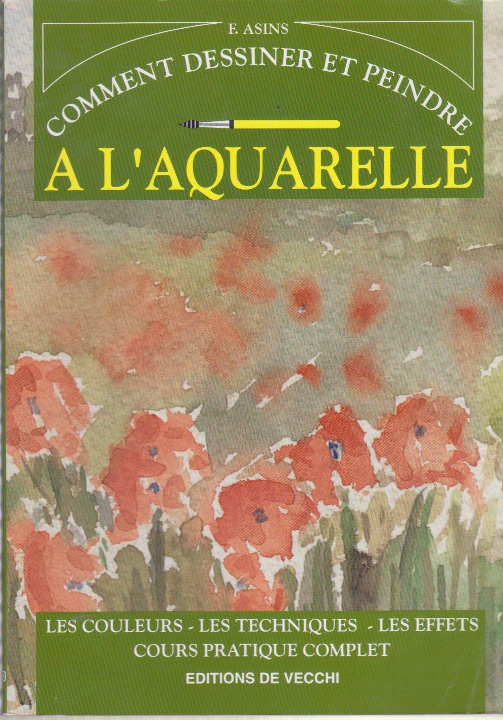 Comment dessiner et peindre à l'aquarelle 9782732860213