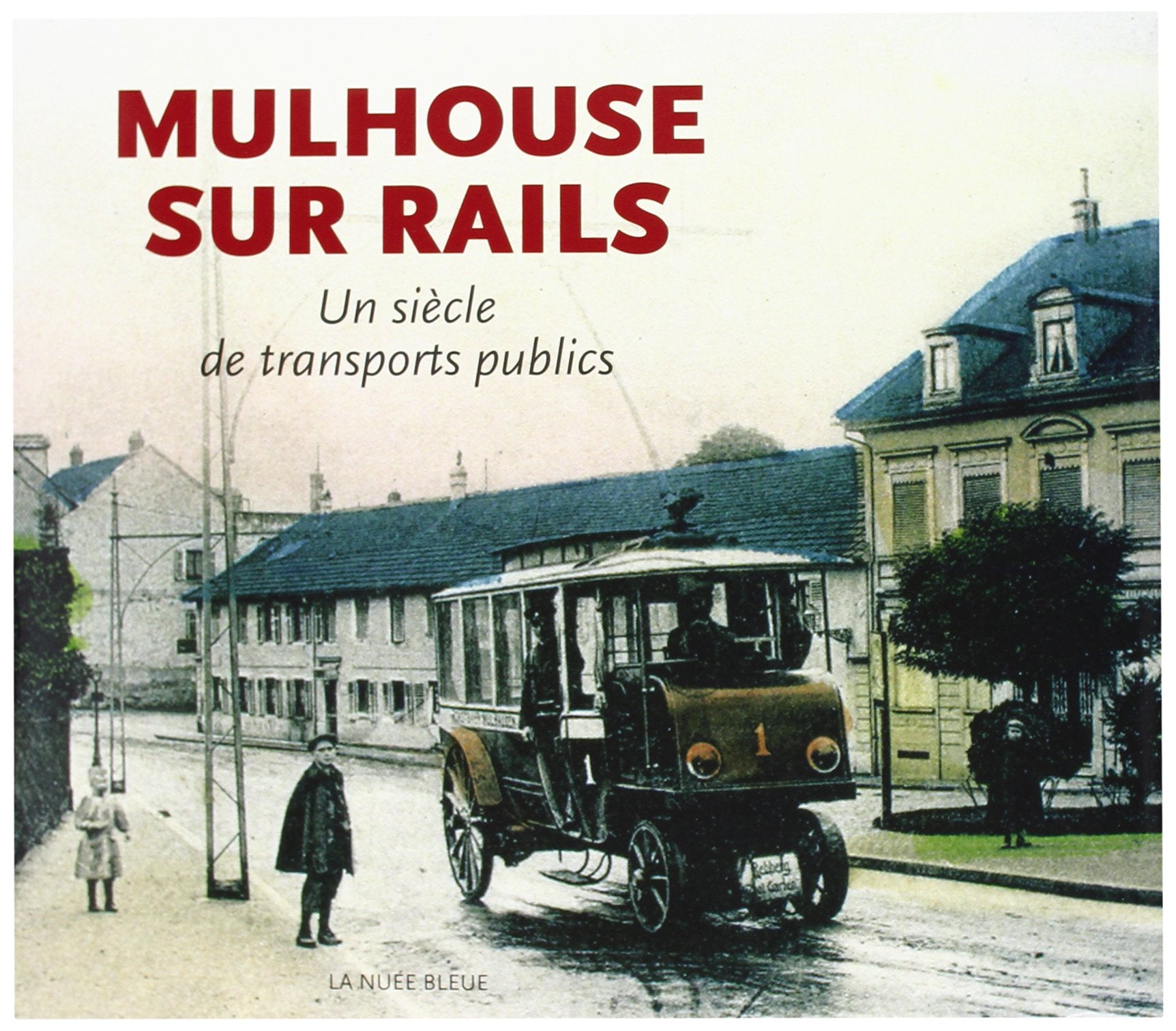 Mulhouse sur rails 9782716506892