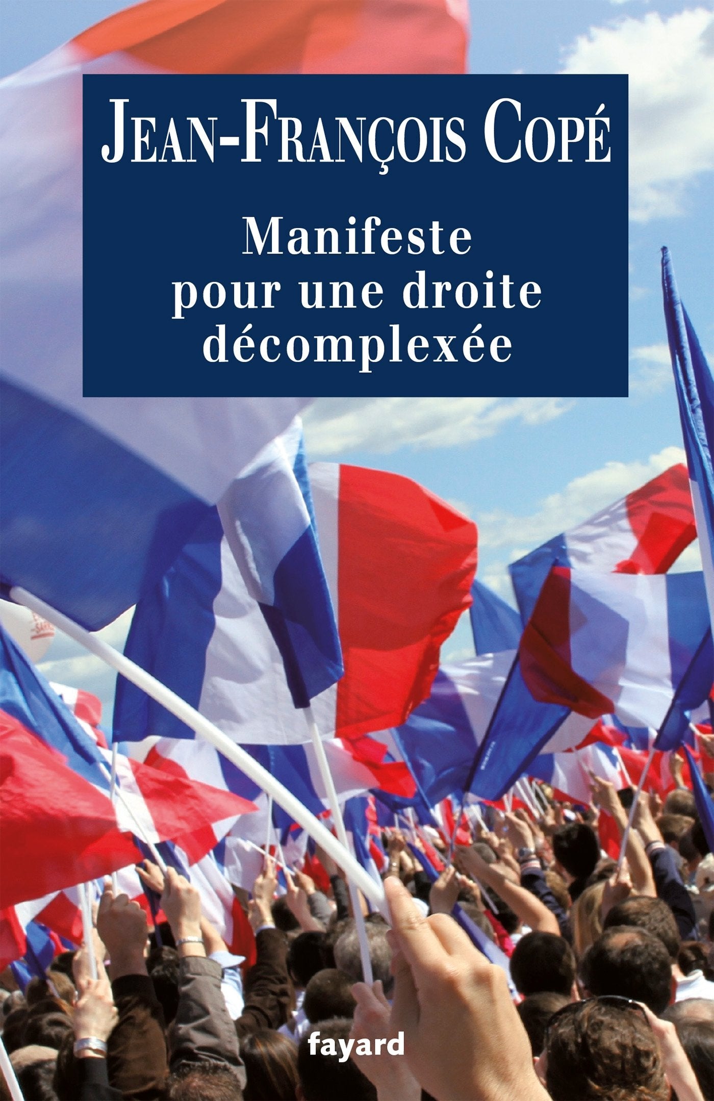 Manifeste pour une droite décomplexée 9782213671796