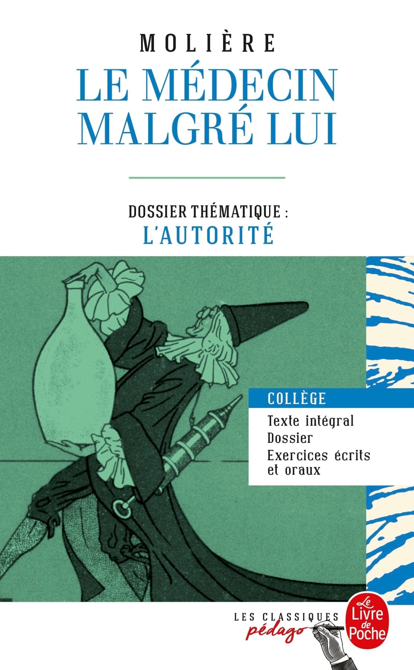 Le Médecin malgré lui (Edition pédagogique): Dossier thématique : L'autorité 9782253183402