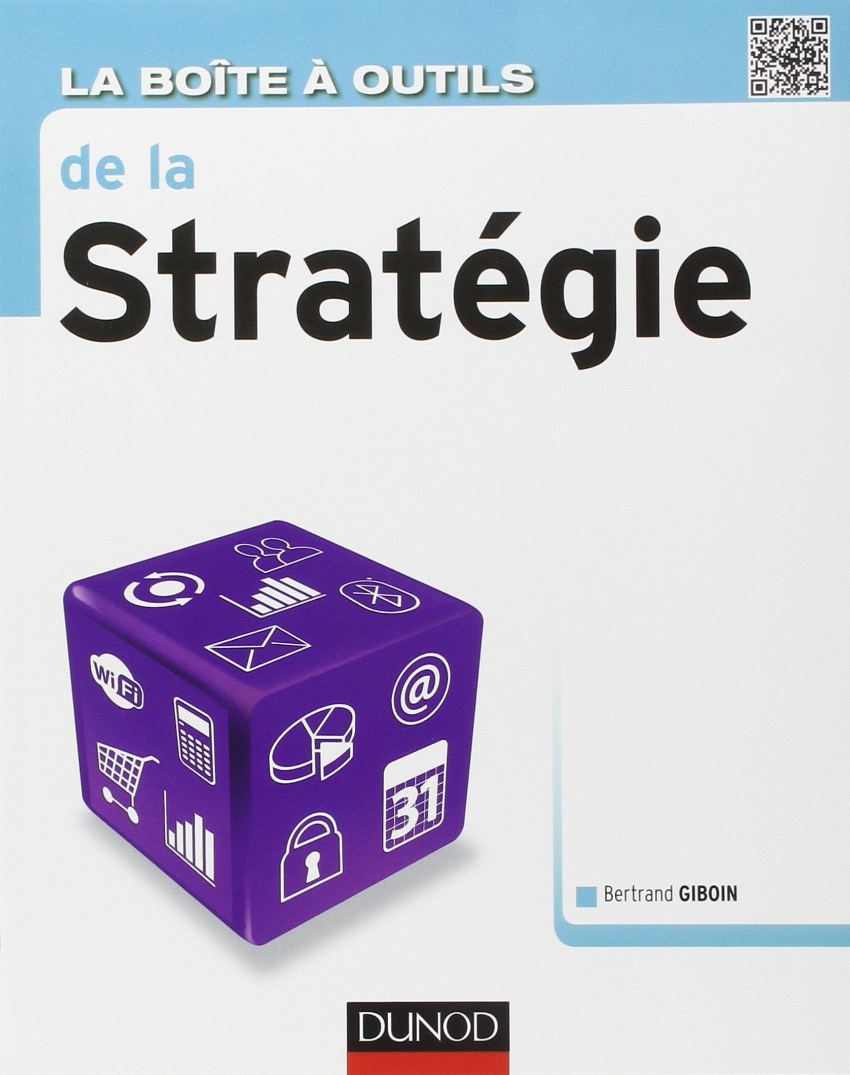 La boîte à outils de la stratégie 9782100570386