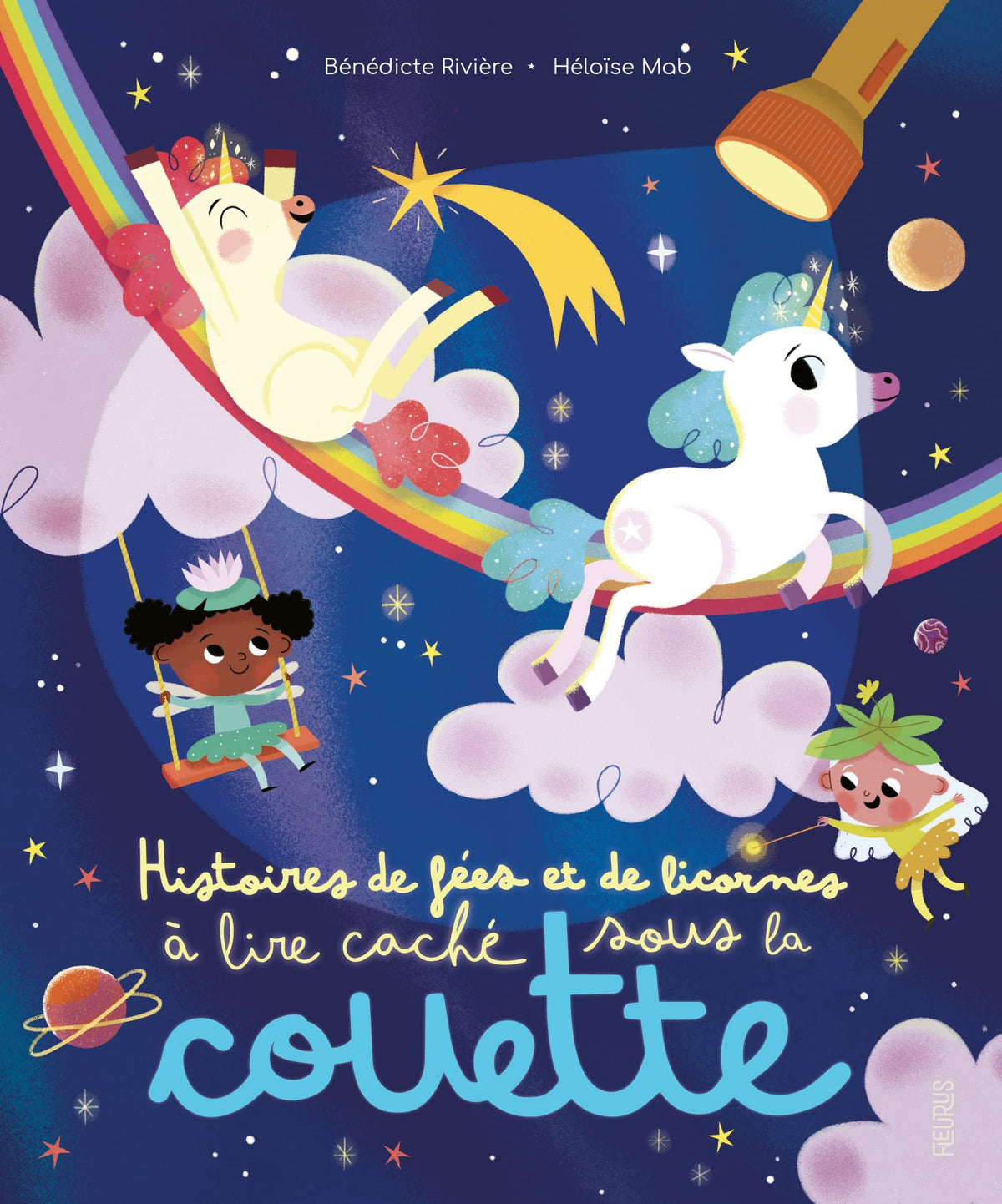 Histoires de fées et de licornes à lire caché sous la couette 9782215182627