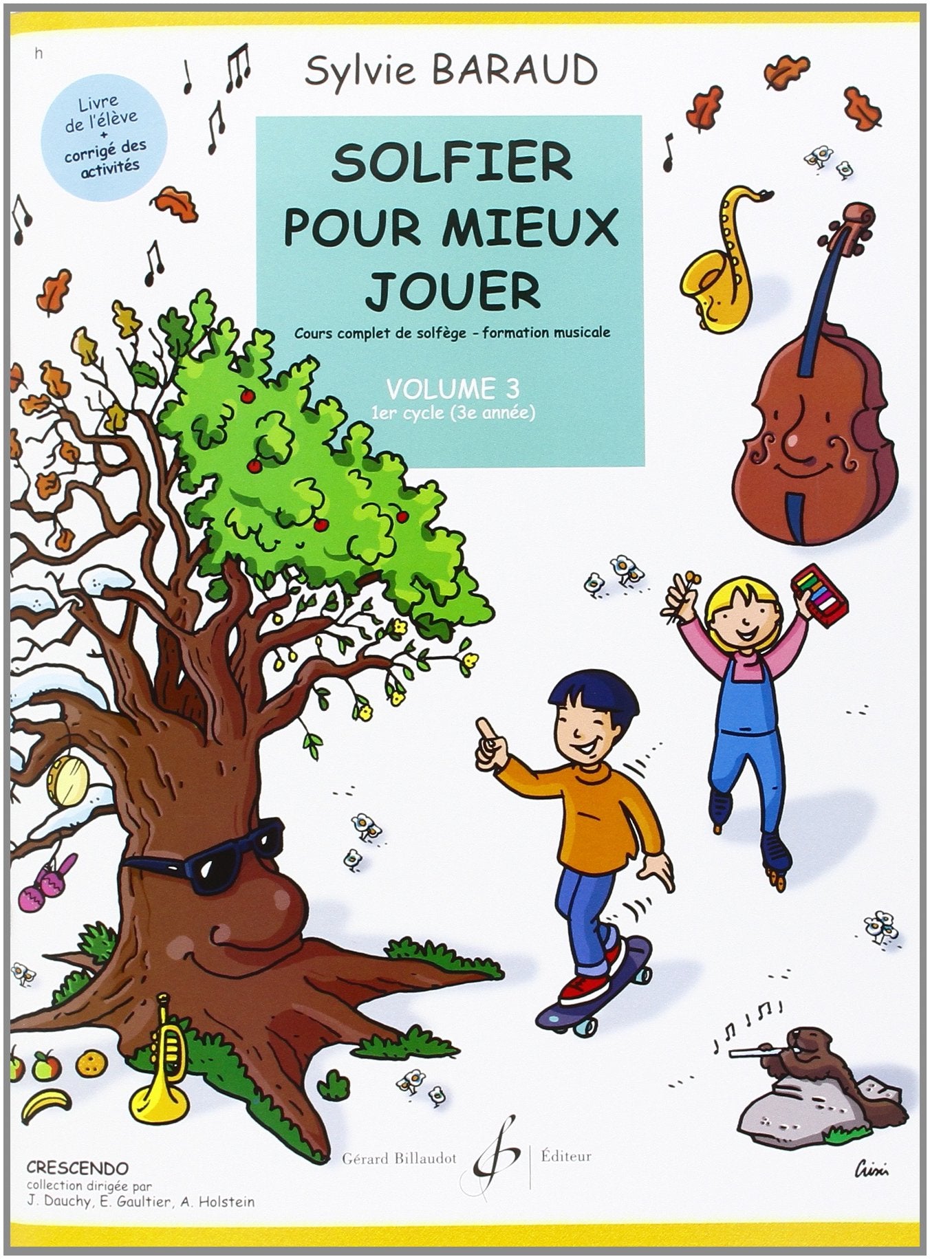 Solfier pour mieux jouer: Formation musicale - Volume 3 : 1er cycle (3e année) 9790043066460