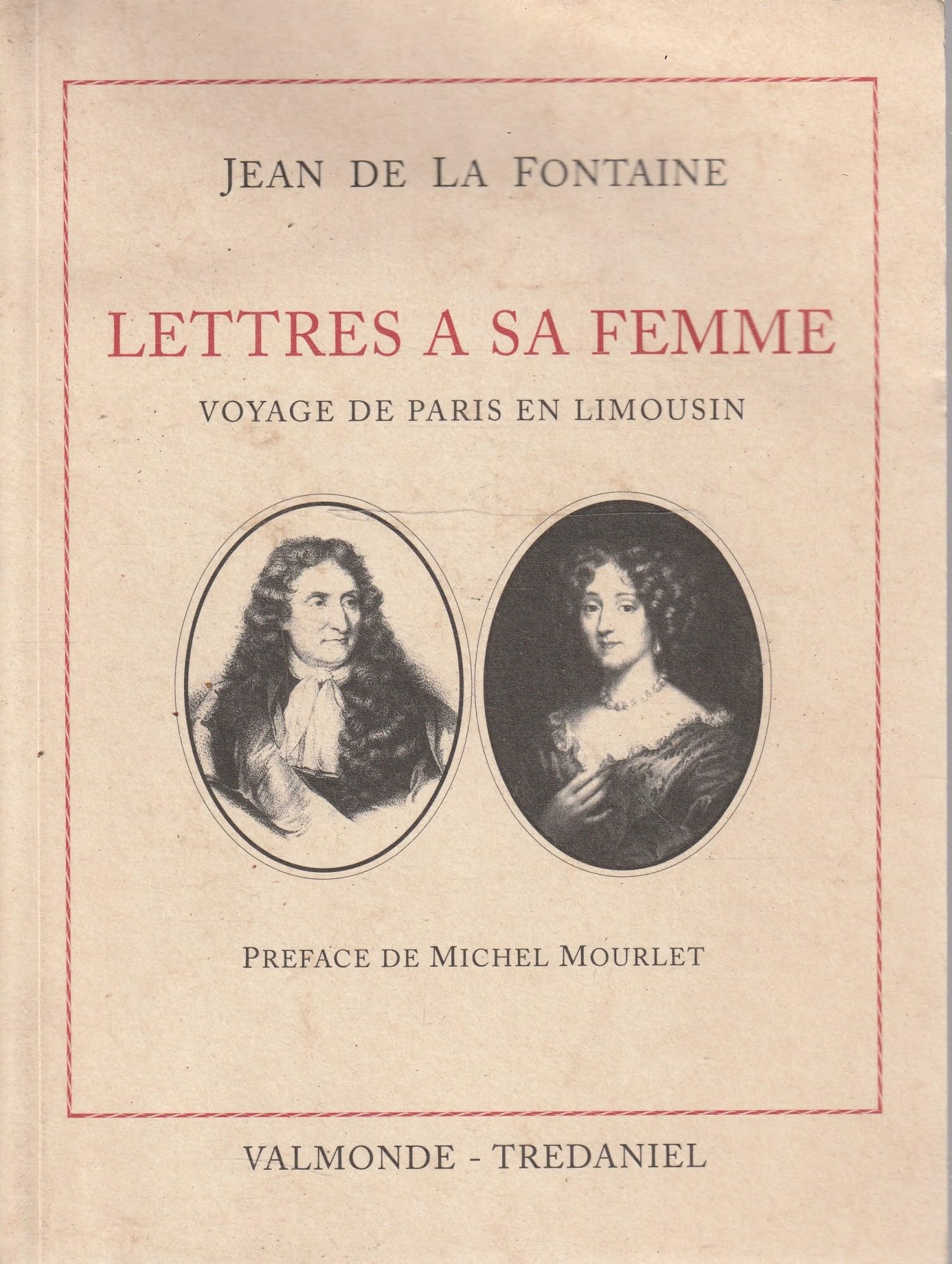 Lettres à sa femme: Voyage de Paris en Limousin 9782857077466