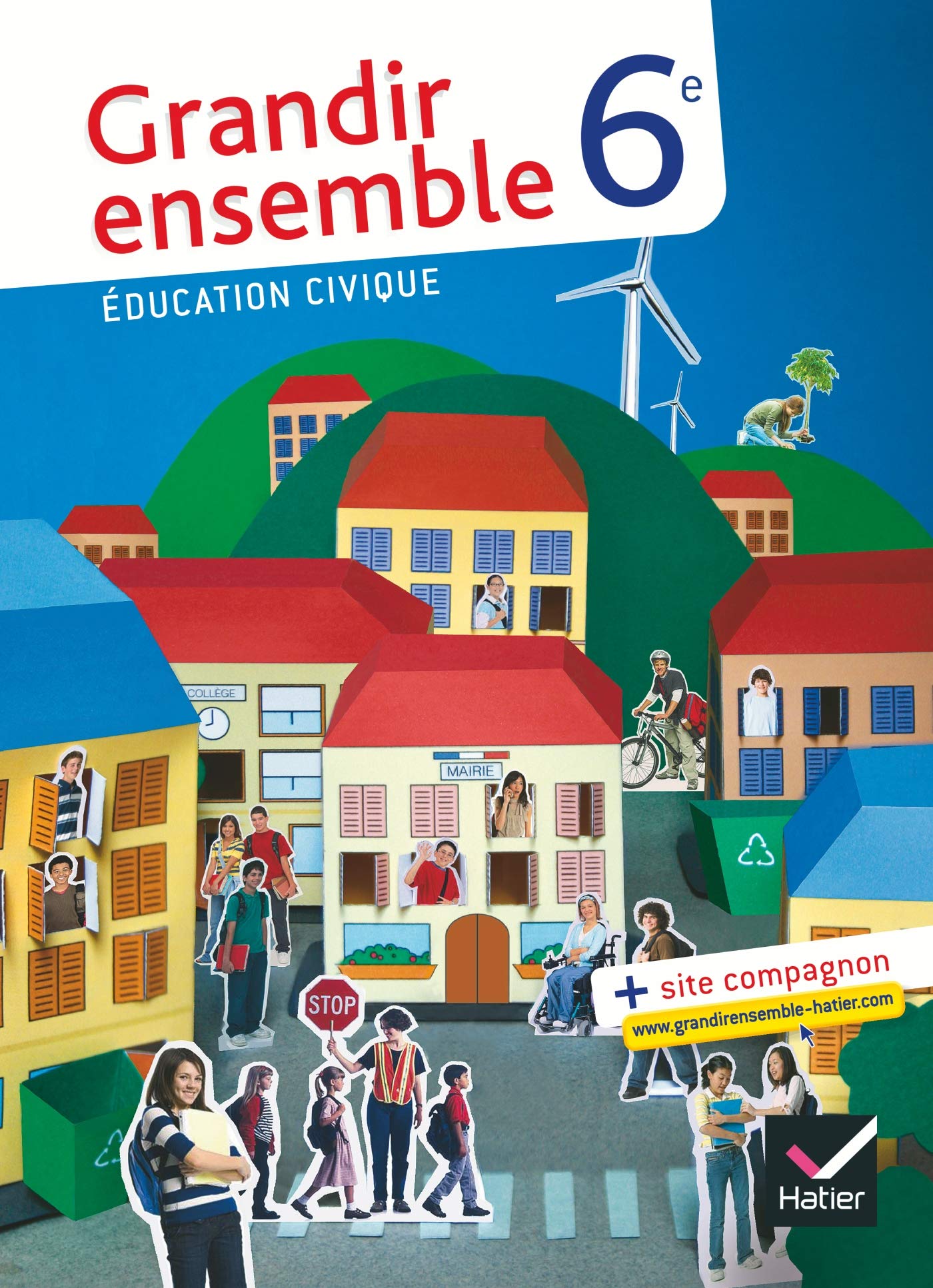 Grandir ensemble Éducation civique 6e éd. 2009 - Manuel de l'élève 9782218934940