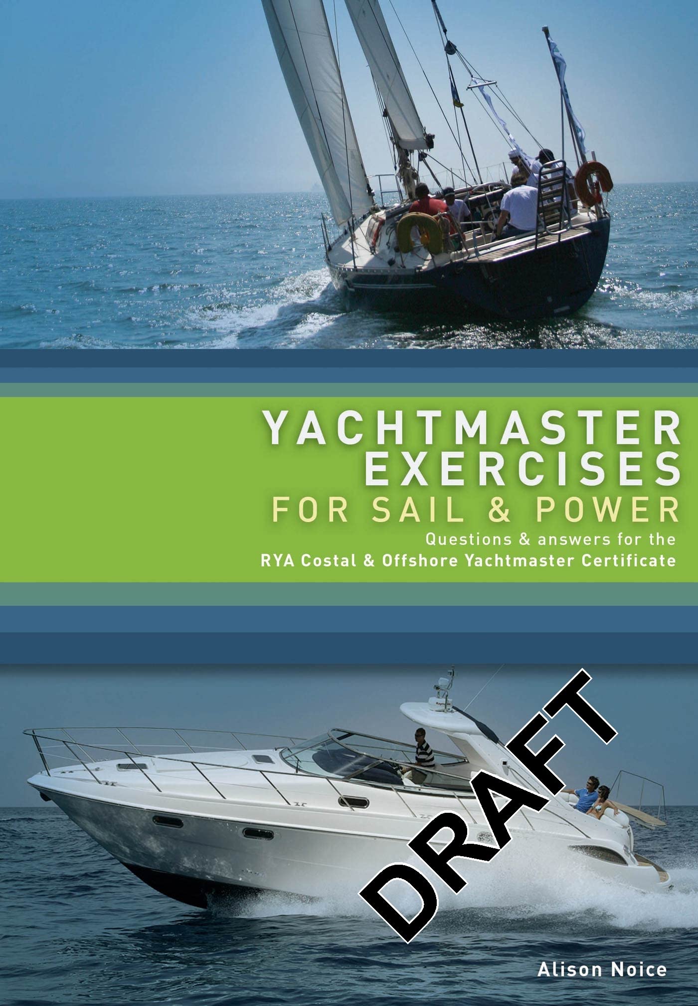 Yachtmaster Exercises for Sail & Power 9781408122853