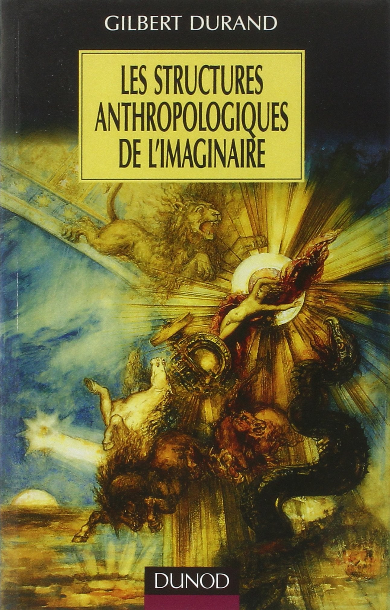 Les structures anthropologiques de l'imaginaire 9782100014156