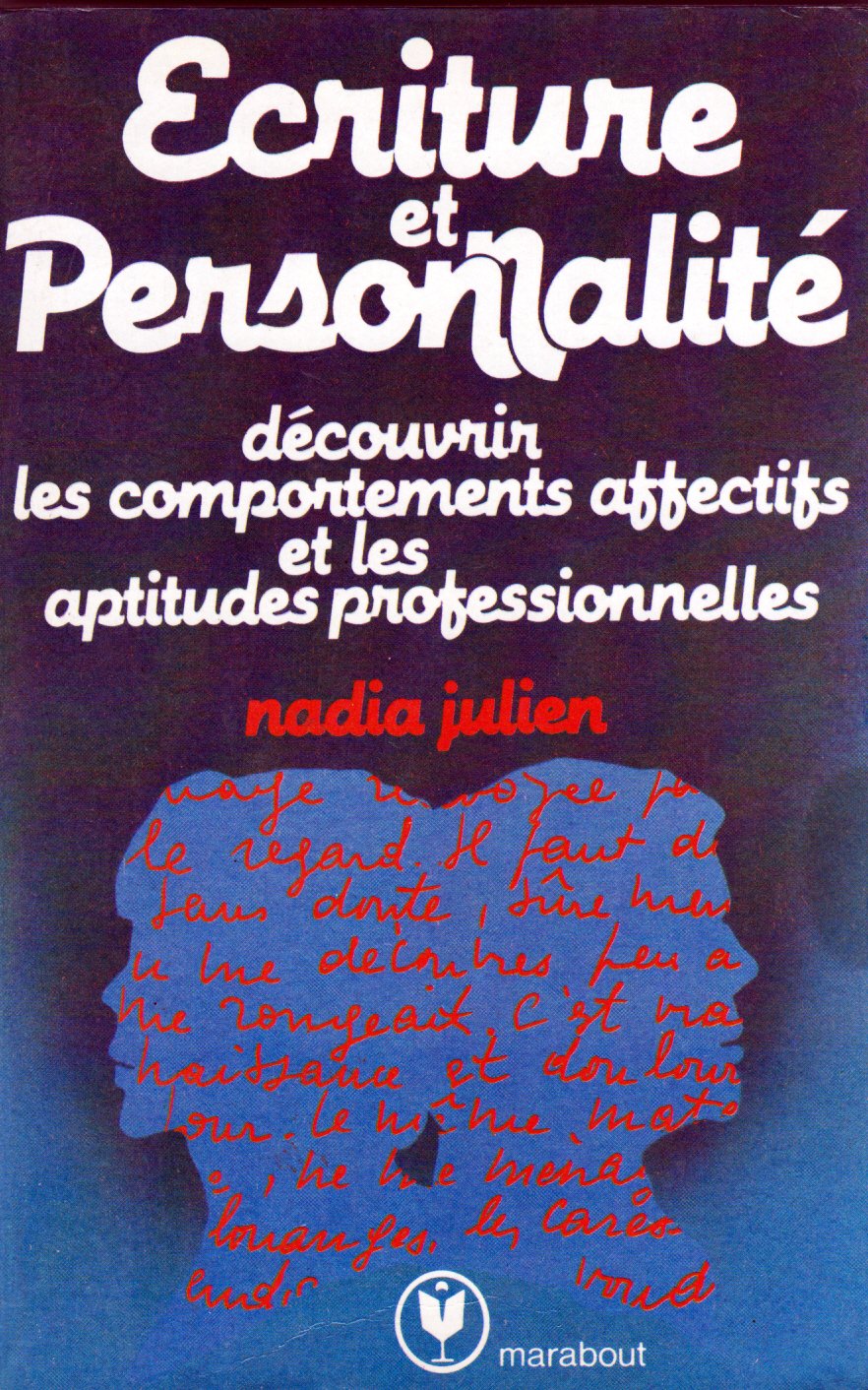 Écriture et personnalité : Comportement affectif et aptitudes professionnelles (Marabout service) 9782501003582