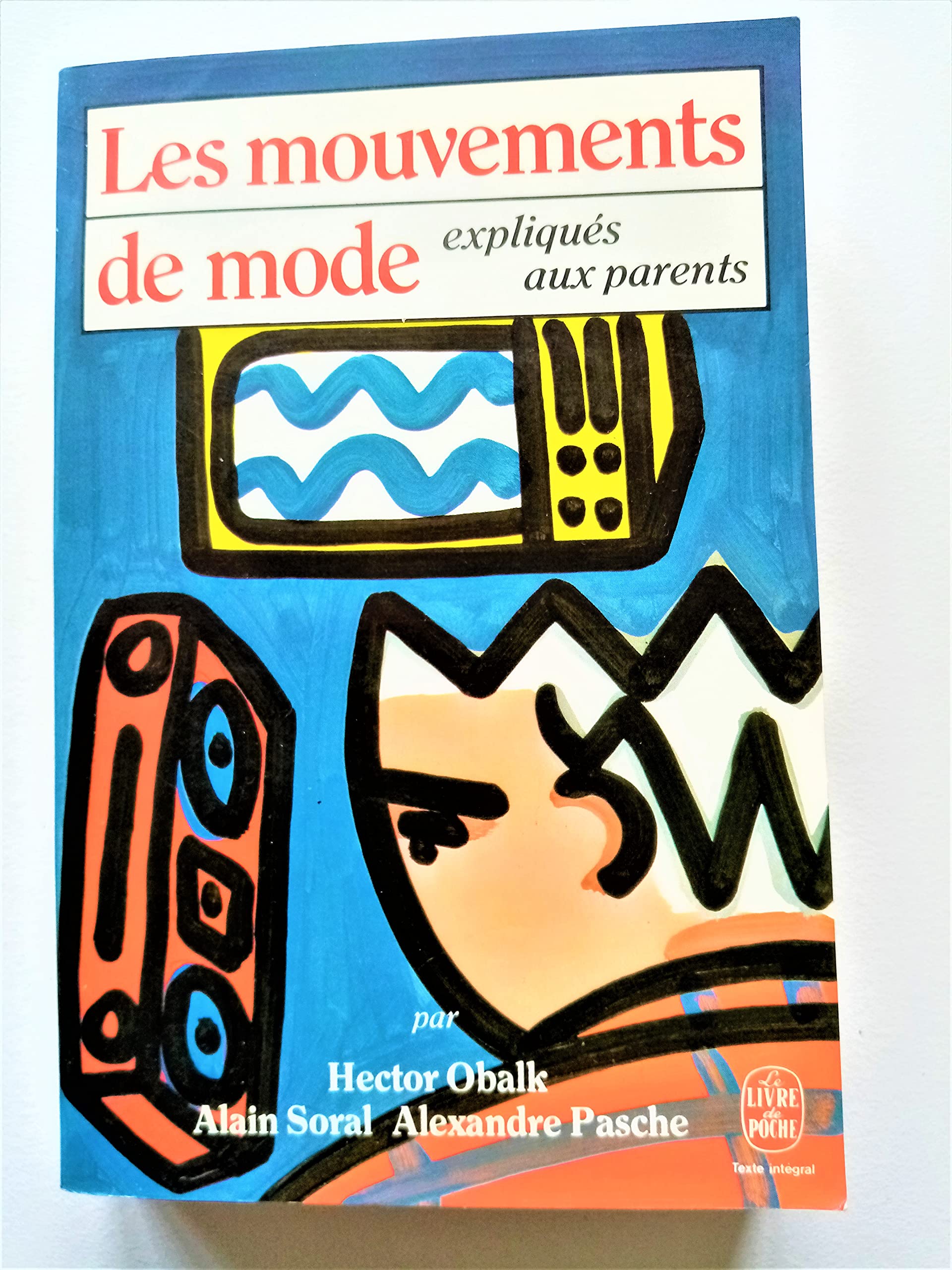 Les mouvements de mode expliqués aux parents 9782253037361