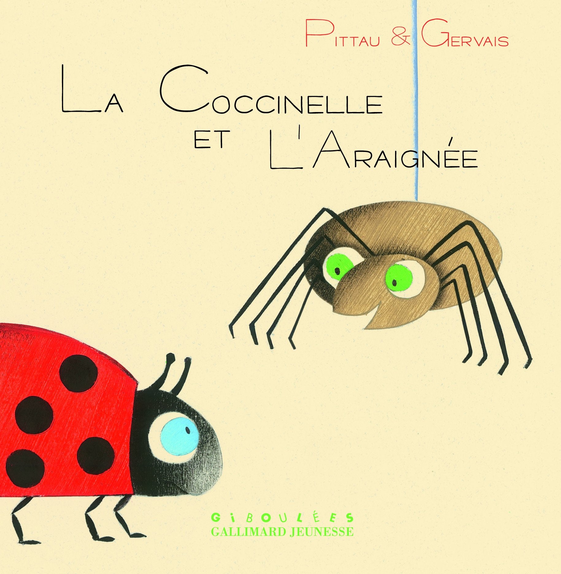 LA COCCINELLE ET L'ARAIGNEE - Dès 1 an 9782070621002