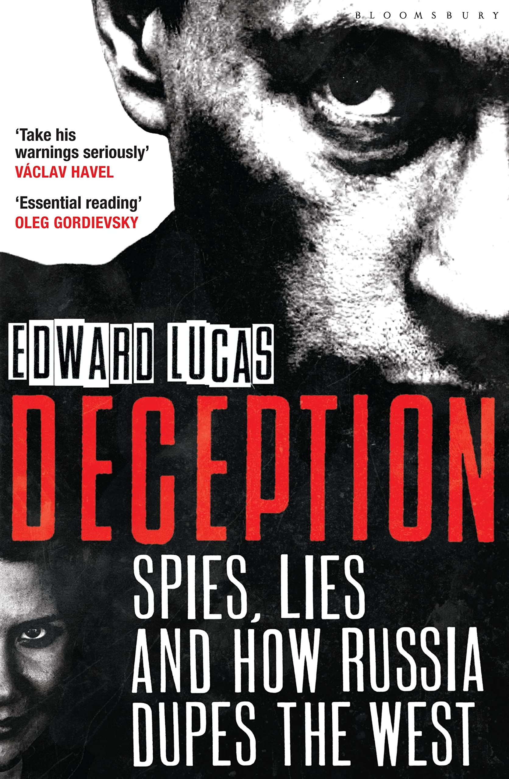 Deception: Spies, Lies and How Russia Dupes the West 9781408831038