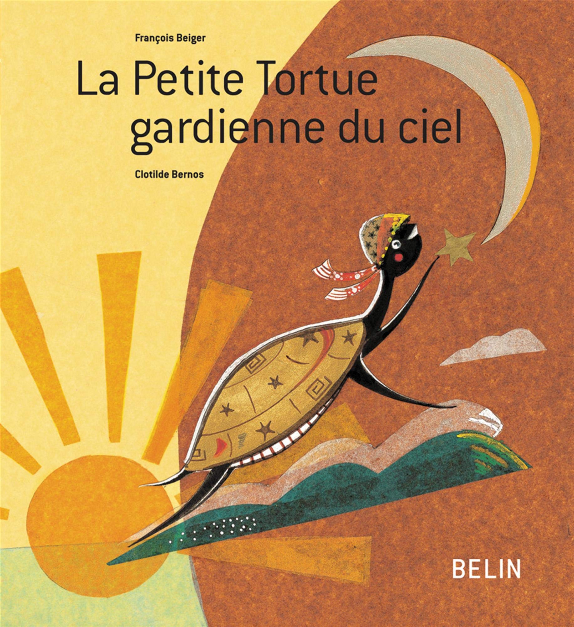 La Petite Tortue gardienne du ciel 9782701141992