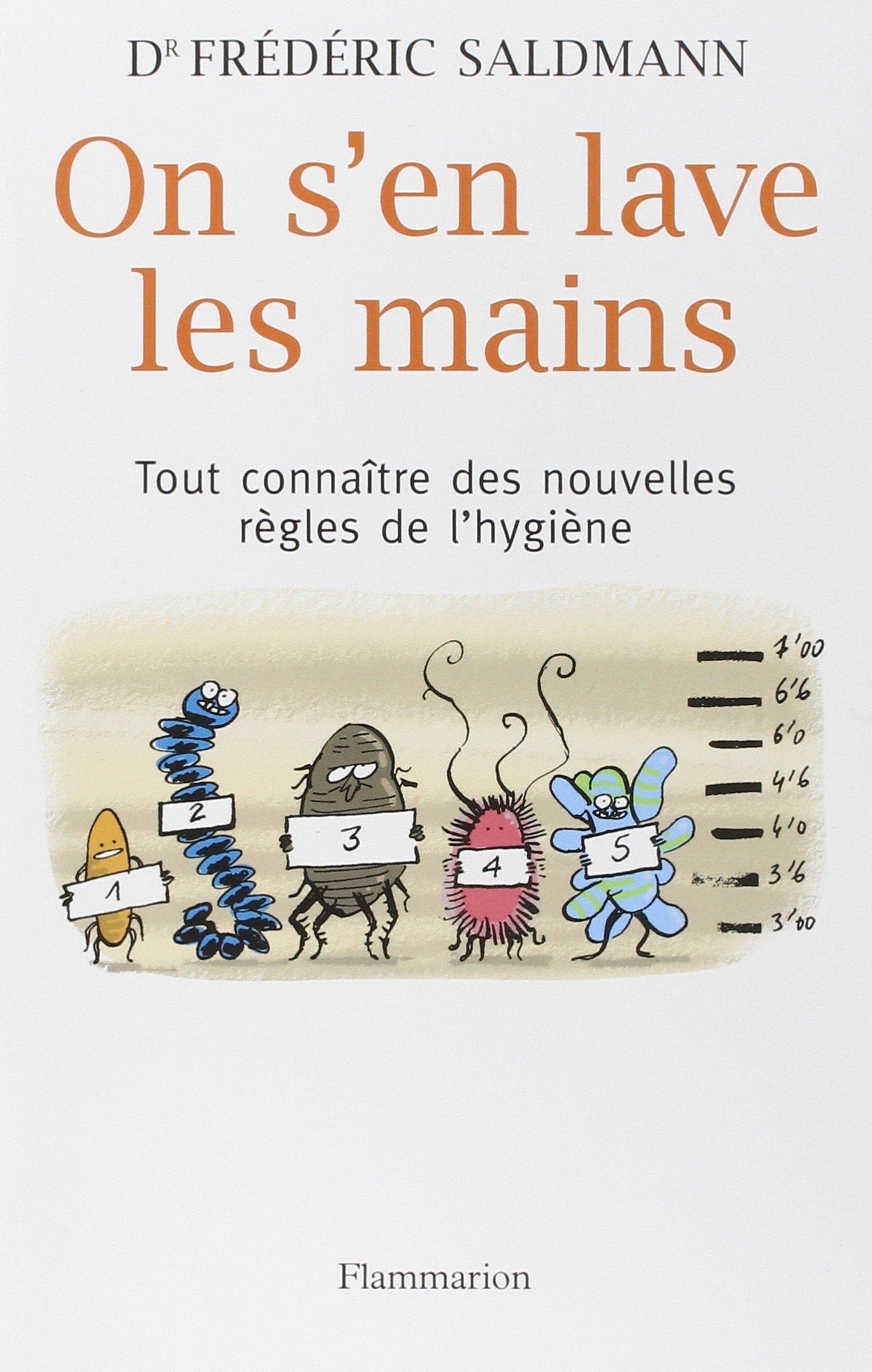 On s'en lave les mains: TOUT CONNAÎTRE DES NOUVELLES RÈGLES DE L'HYGIÈNE 9782081203068