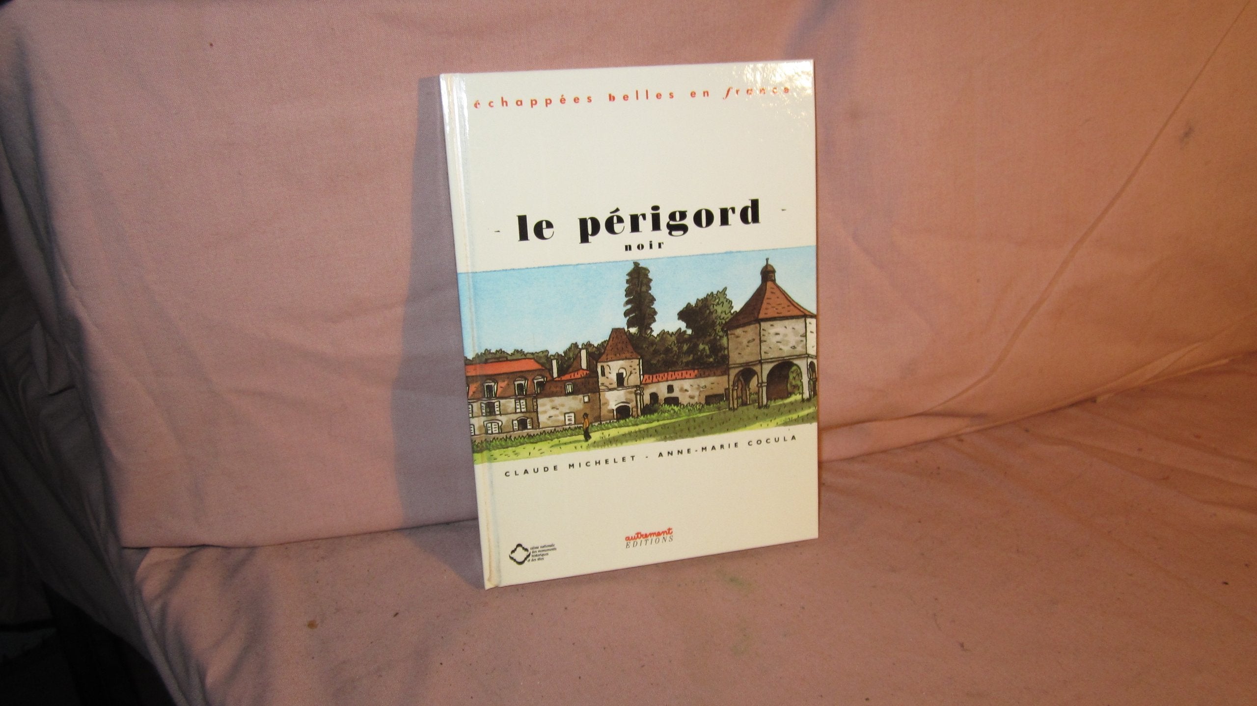 Le Périgord noir 9782862602660