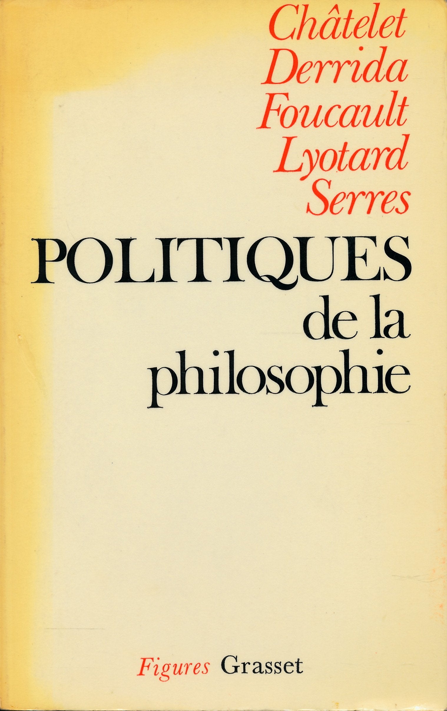 Politiques de la philosophie - Textes réunis par Dominique Grisoni