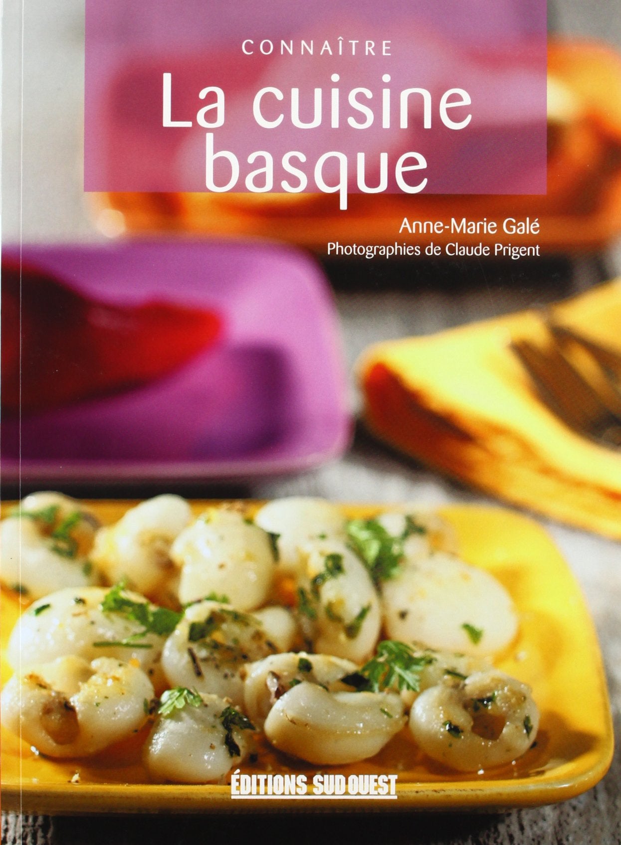 Connaitre La Cuisine Basque 9782879016023