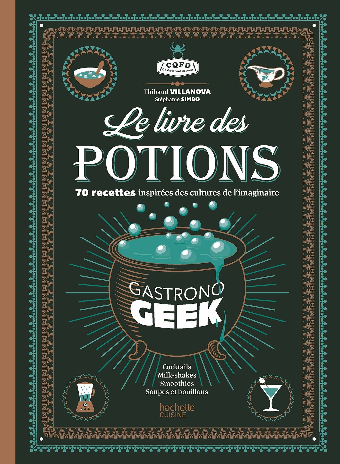 Le livre des potions par Gastronogeek 9782011775894