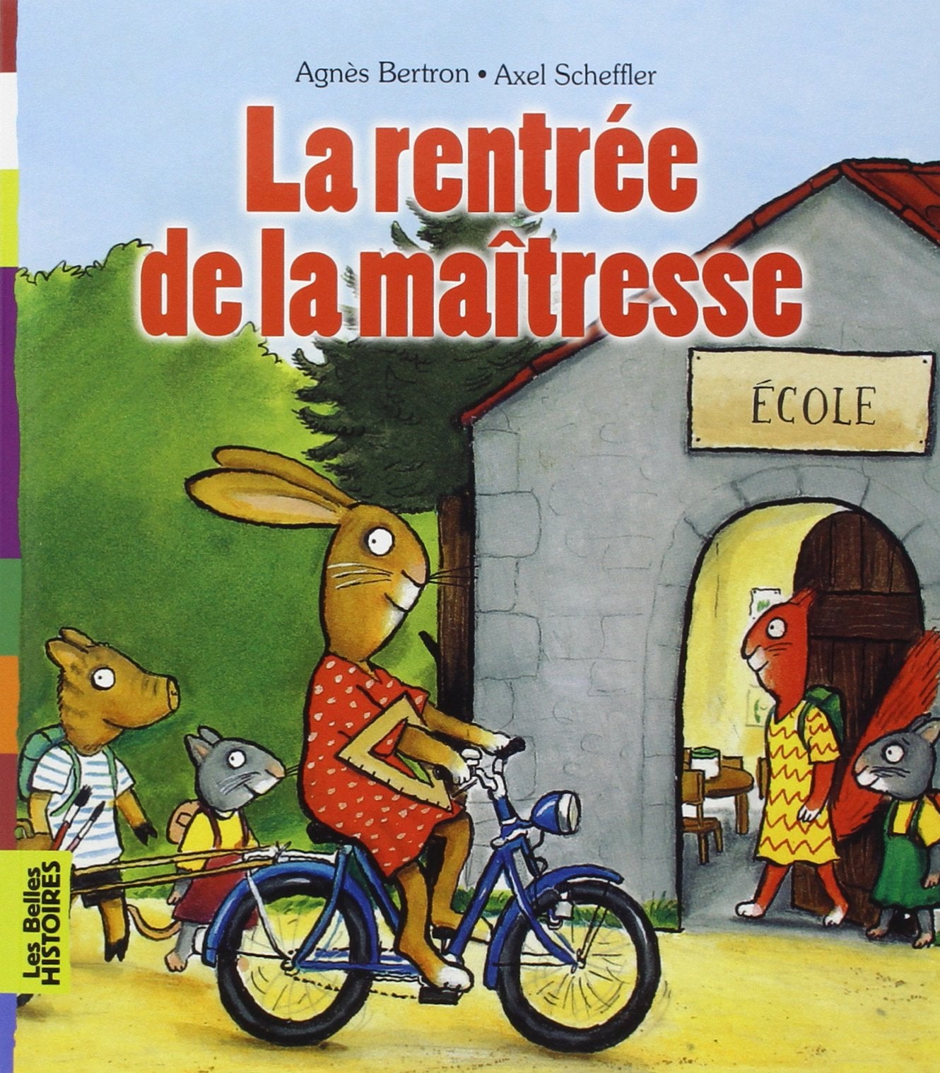 Rentrée de la maîtresse 9782747032179