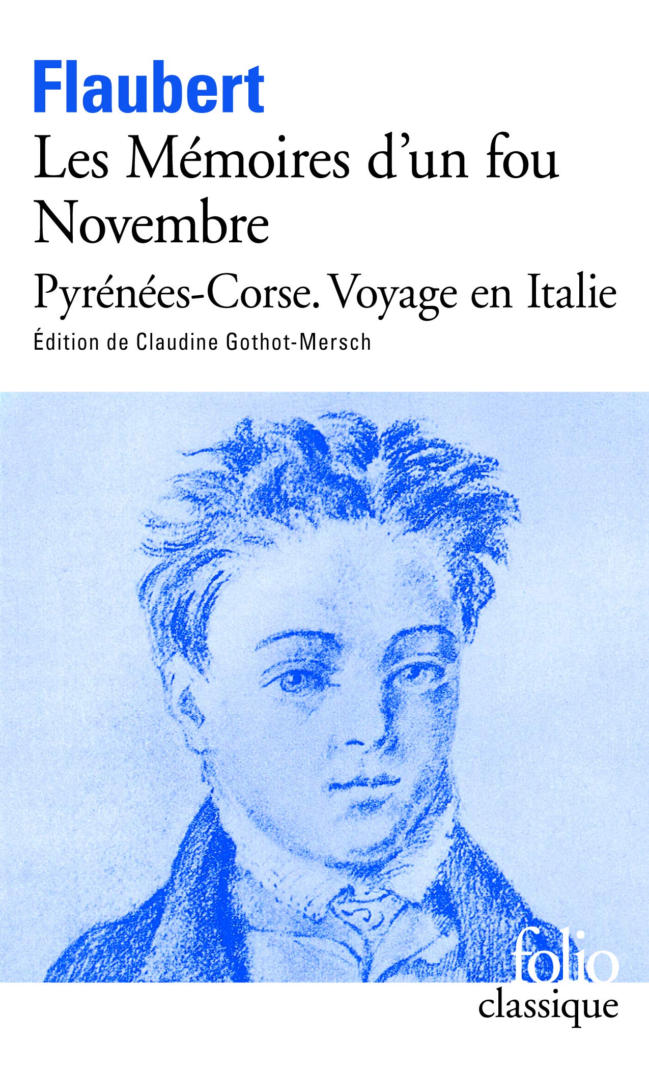 Les Mémoires d'un fou. Novembre. Pyrénées-Corse. Voyage en Italie 9782070413607