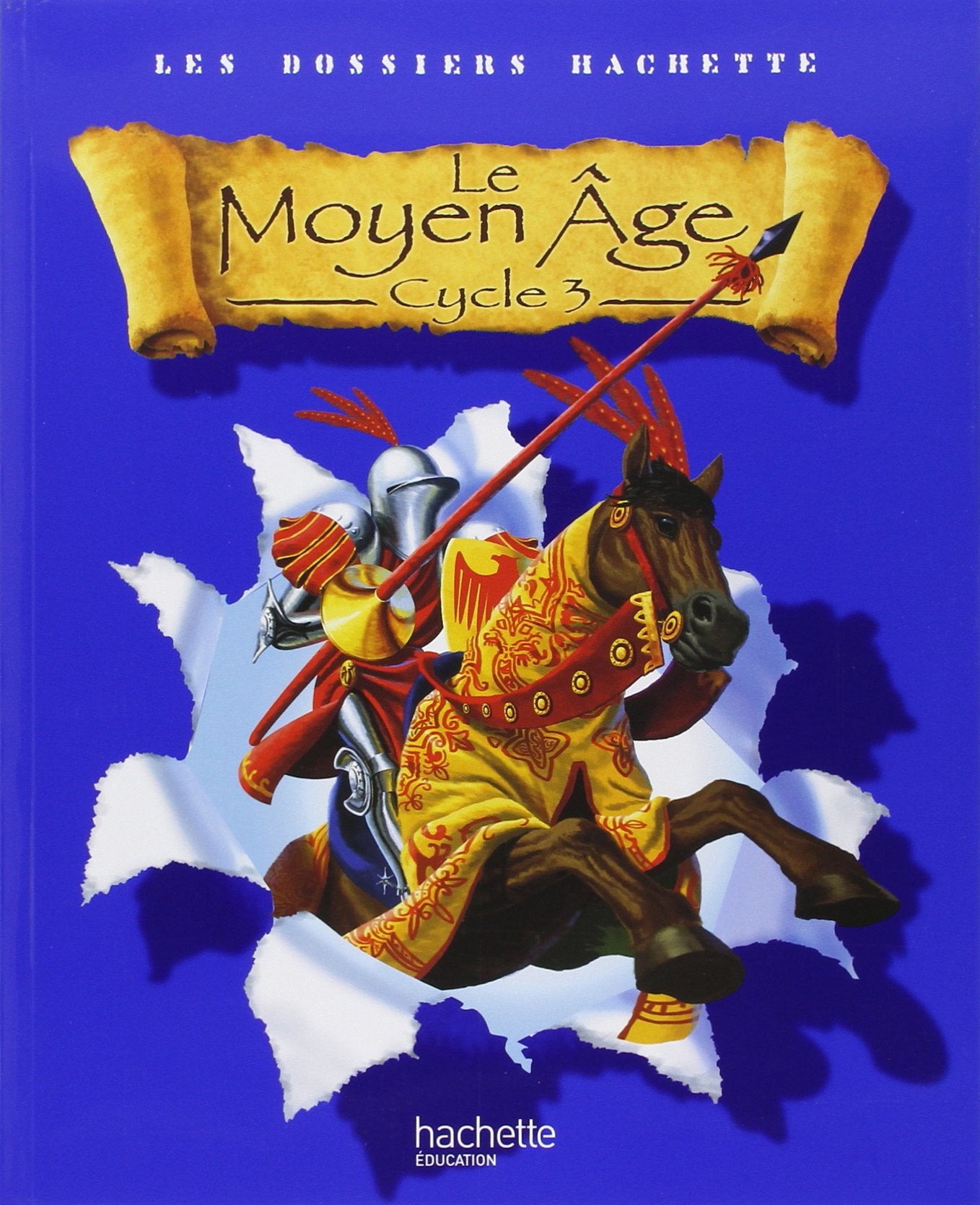 Les Dossiers Hachette Histoire Cycle 3 - Le Moyen-Âge - Livre de l'élève - Ed.2006 9782011173409