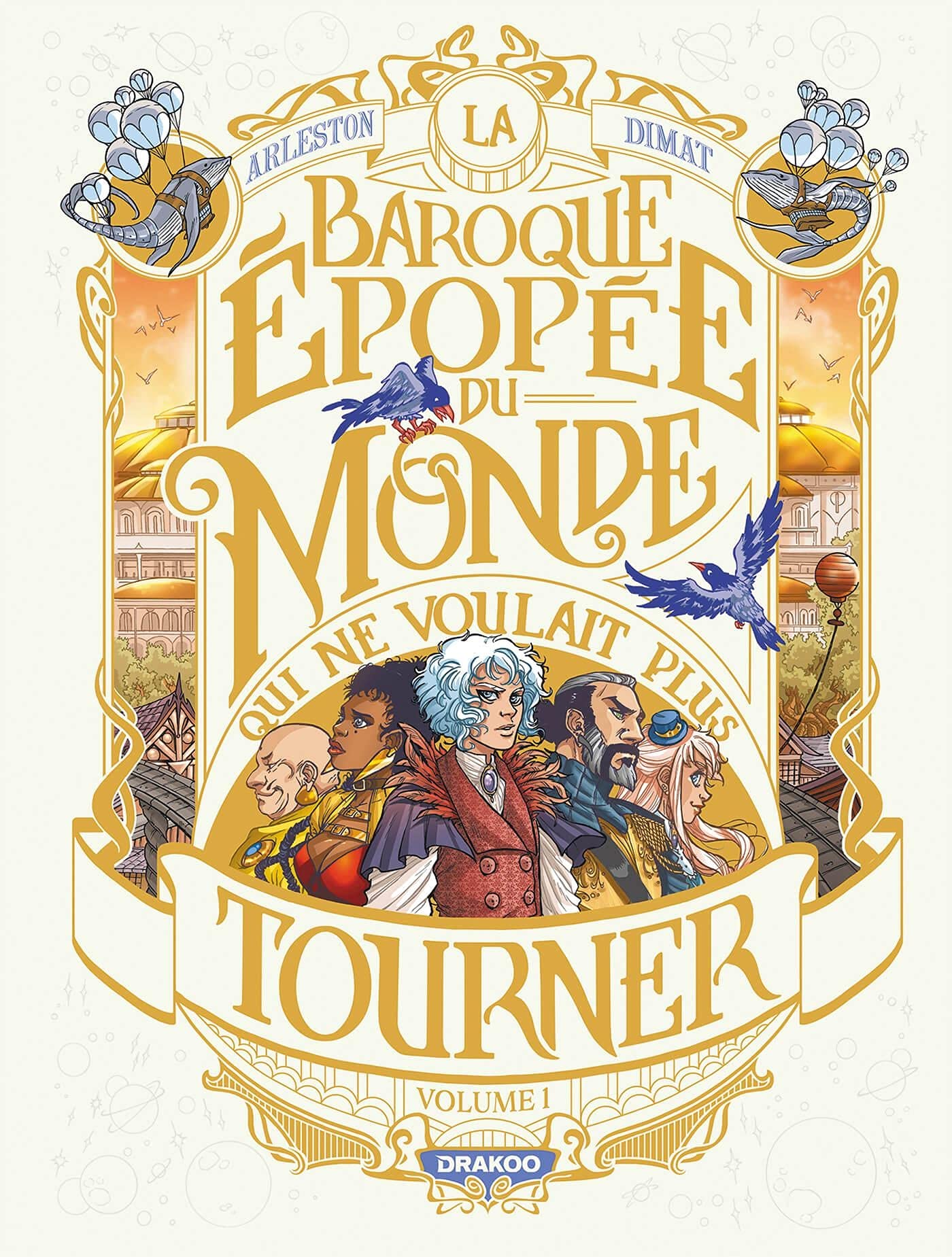 La Baroque épopée du monde qui ne voulait plus tourner - vol. 01/2: Le rugissement des étoiles 9782490735198