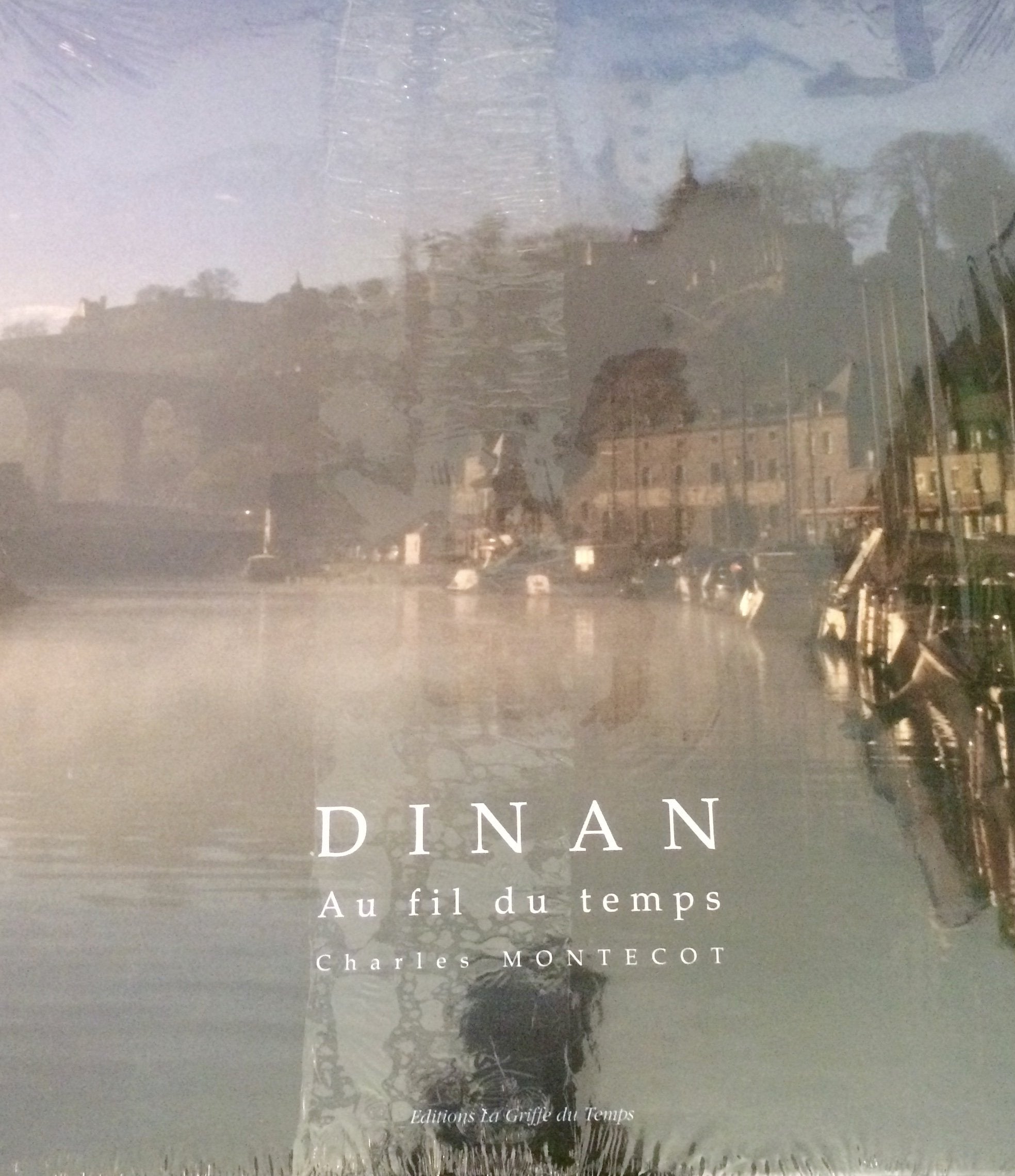 Dinan au fil du temps 9782951697737