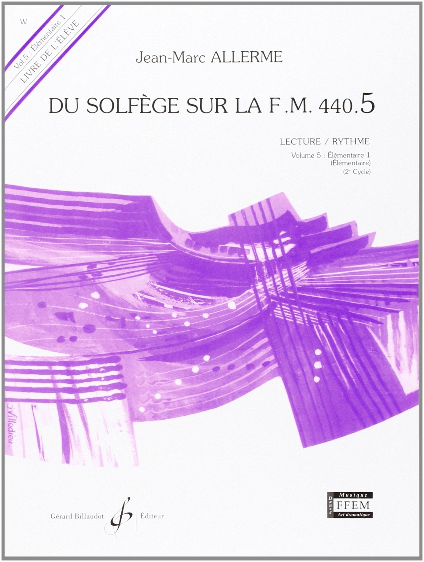 Du Solfege Sur la F.M. 440.5 - Lecture/Rythme - Eleve 9790043053392