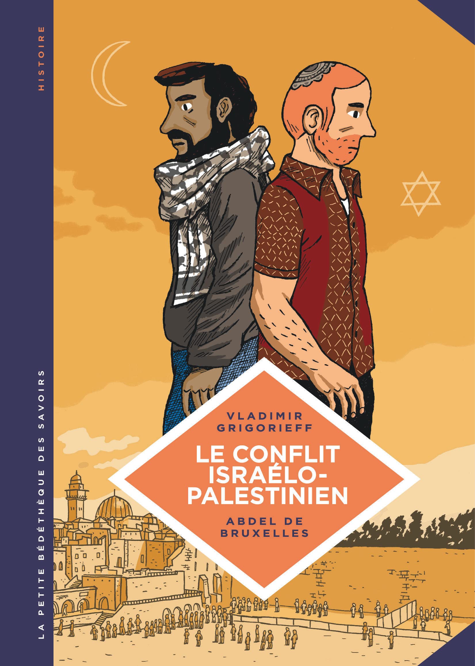 La petite Bédéthèque des Savoirs - Tome 18 - Le Conflit israélo-palestinien. Deux peuples condamnés 9782803637386