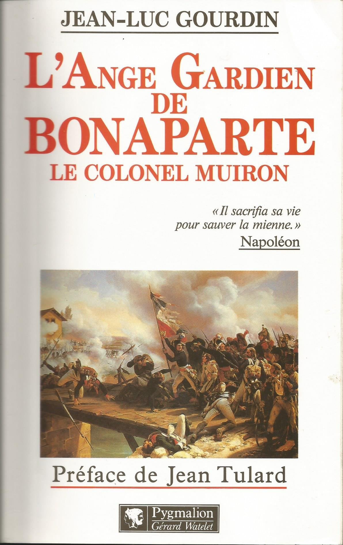L'Ange gardien de Bonaparte, le colonel Muiron 9782857044925