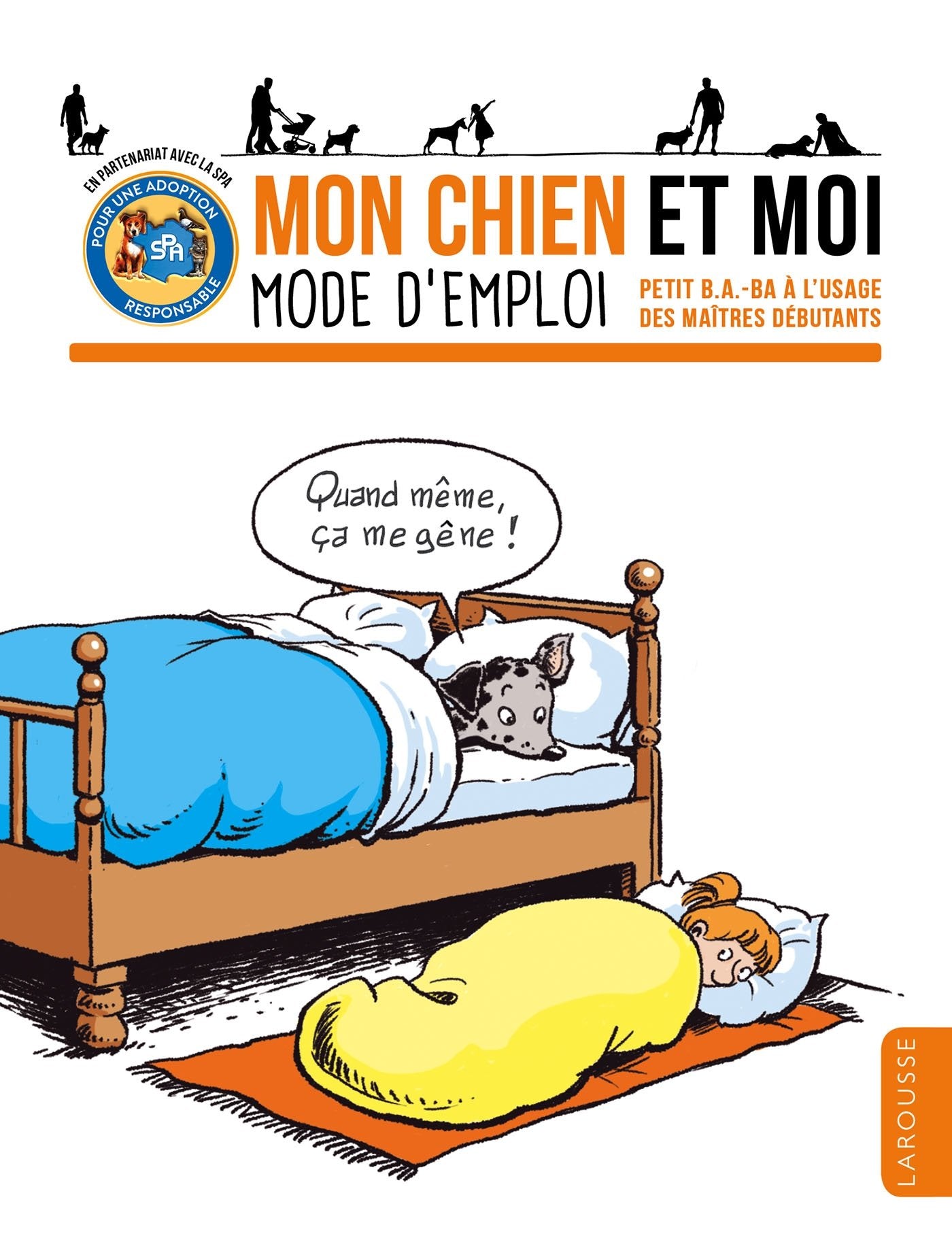 MON CHIEN ET MOI: Petit b.a.-ba à l’usage des maîtres débutants 9782035898470