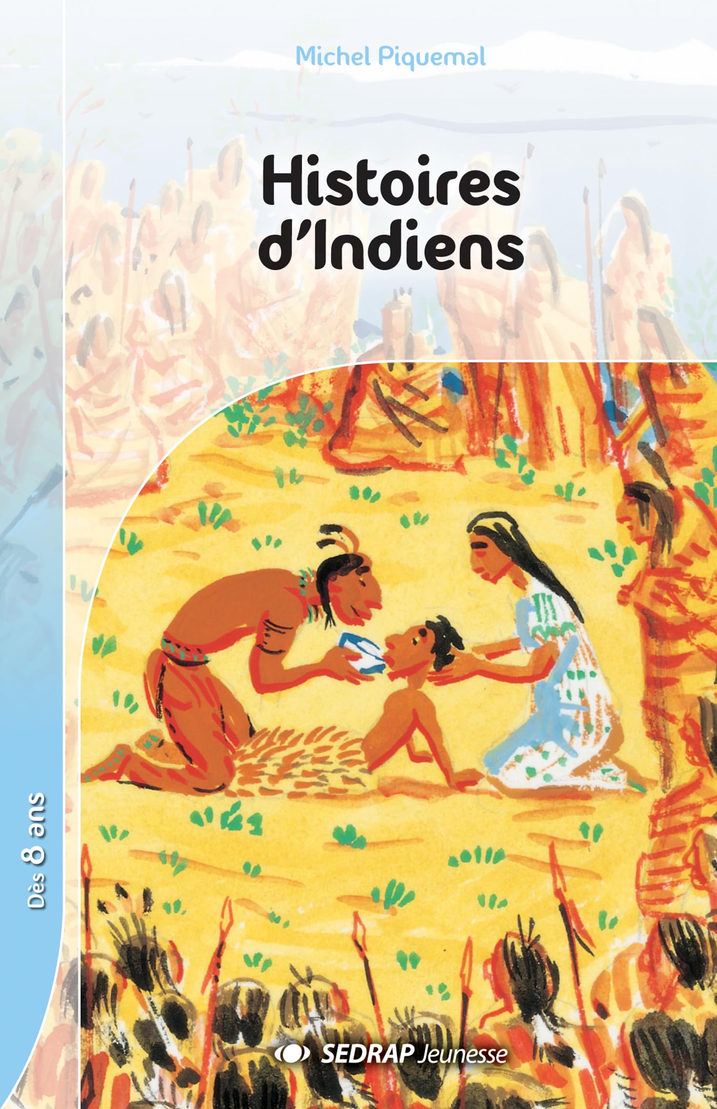 Histoires d'indiens CE2/CM1 (Le roman ) 9782841171521
